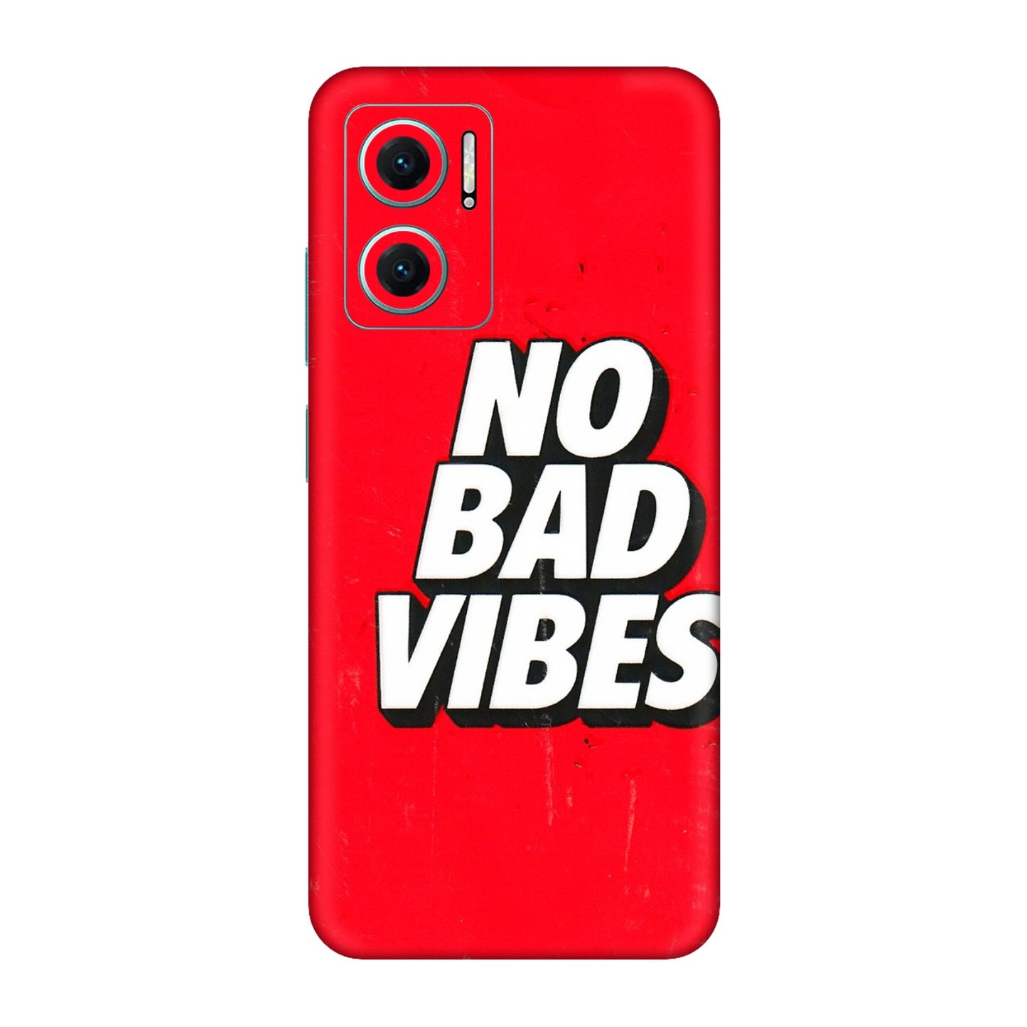 Xiaomi Redmi Phone Skins (All Models) - No Bad Vibes - 3D Embossed Finish (L-280) Redmi 11 Prime 5G