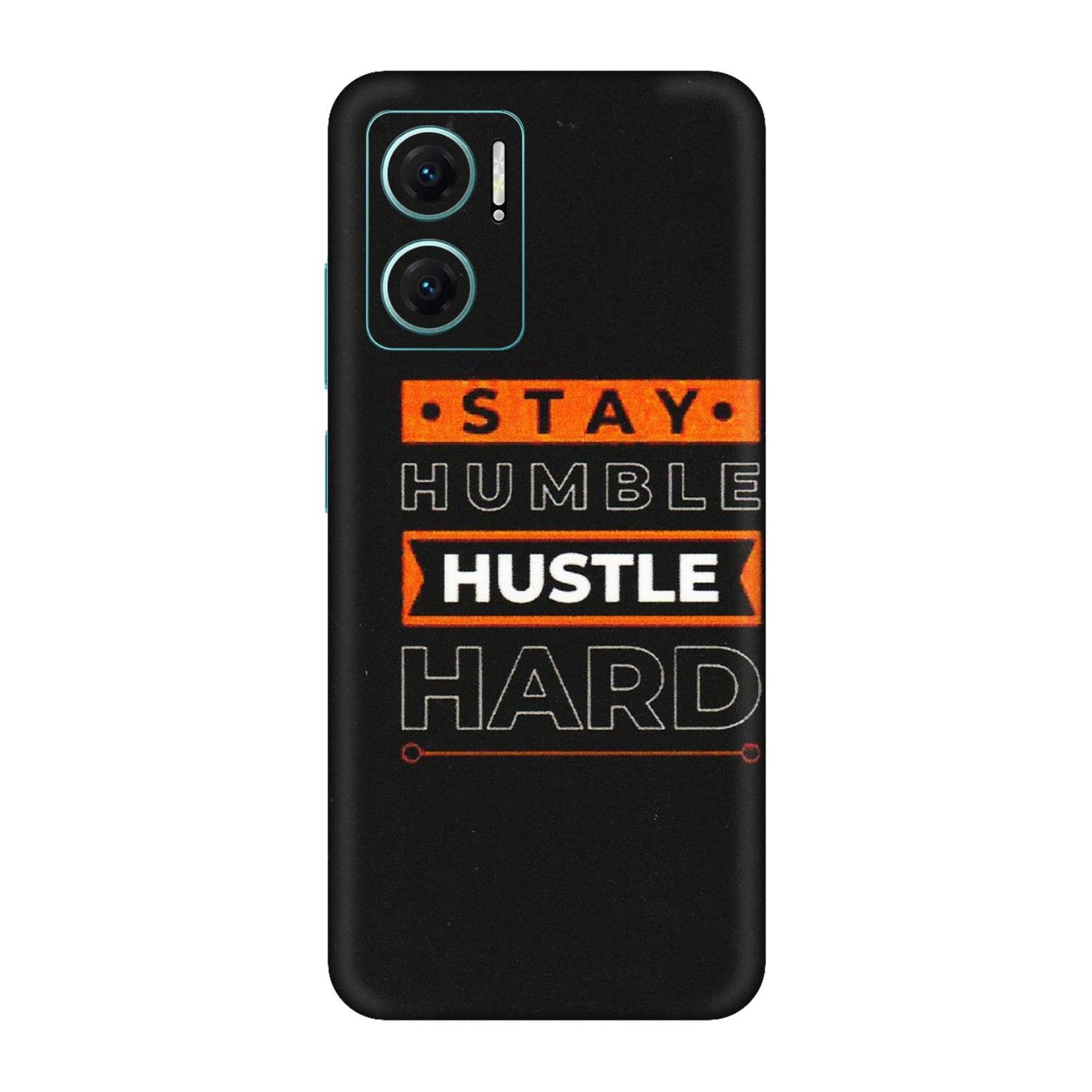 Xiaomi Redmi Phone Skins (All Models) - Stay Humble Stay Hard - Matte Finish (M-48) Redmi 11 Prime 5G