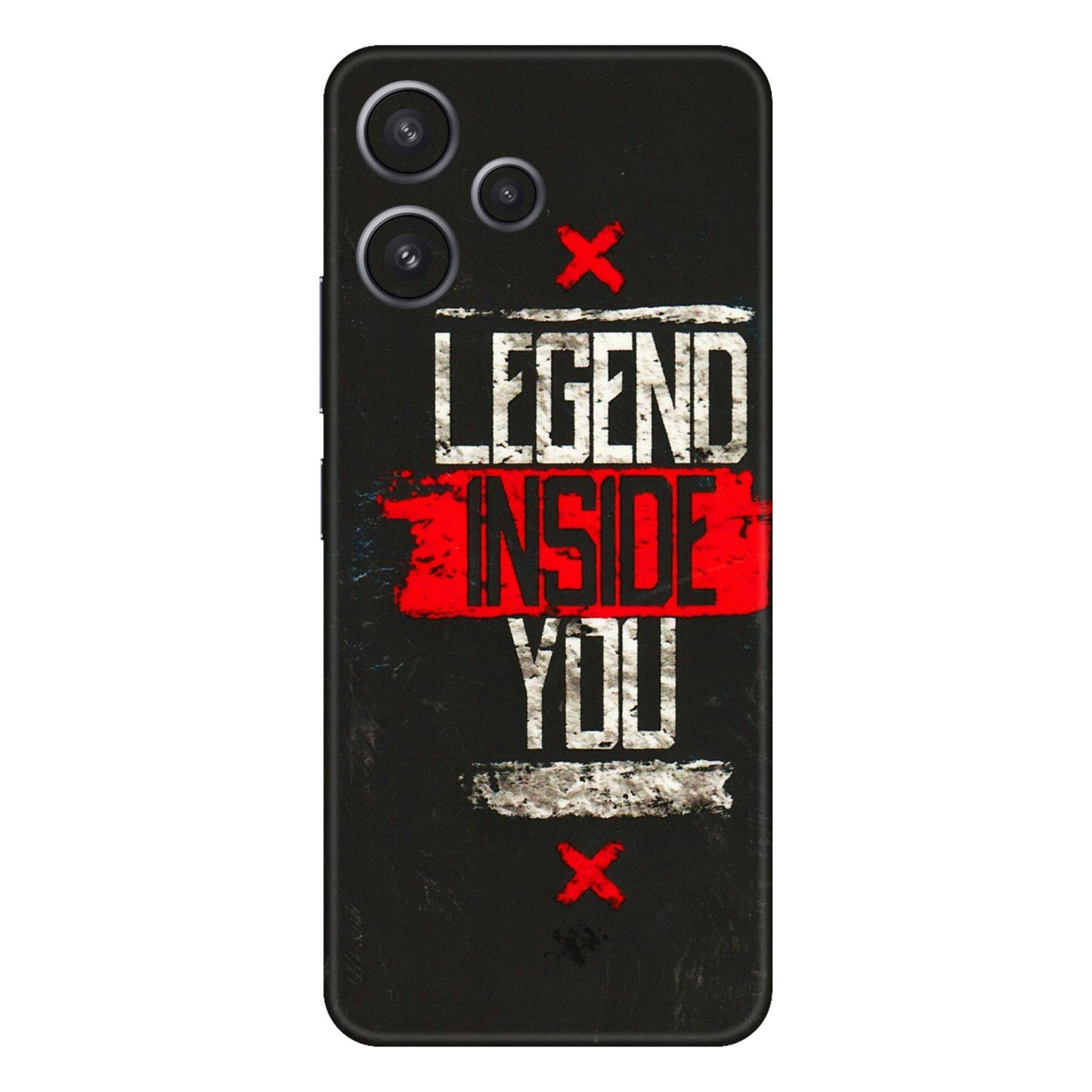 Xiaomi Redmi Phone Skins (All Models) - Legend Inside You - 3D Embossed Finish (L-186) Redmi 12 5G