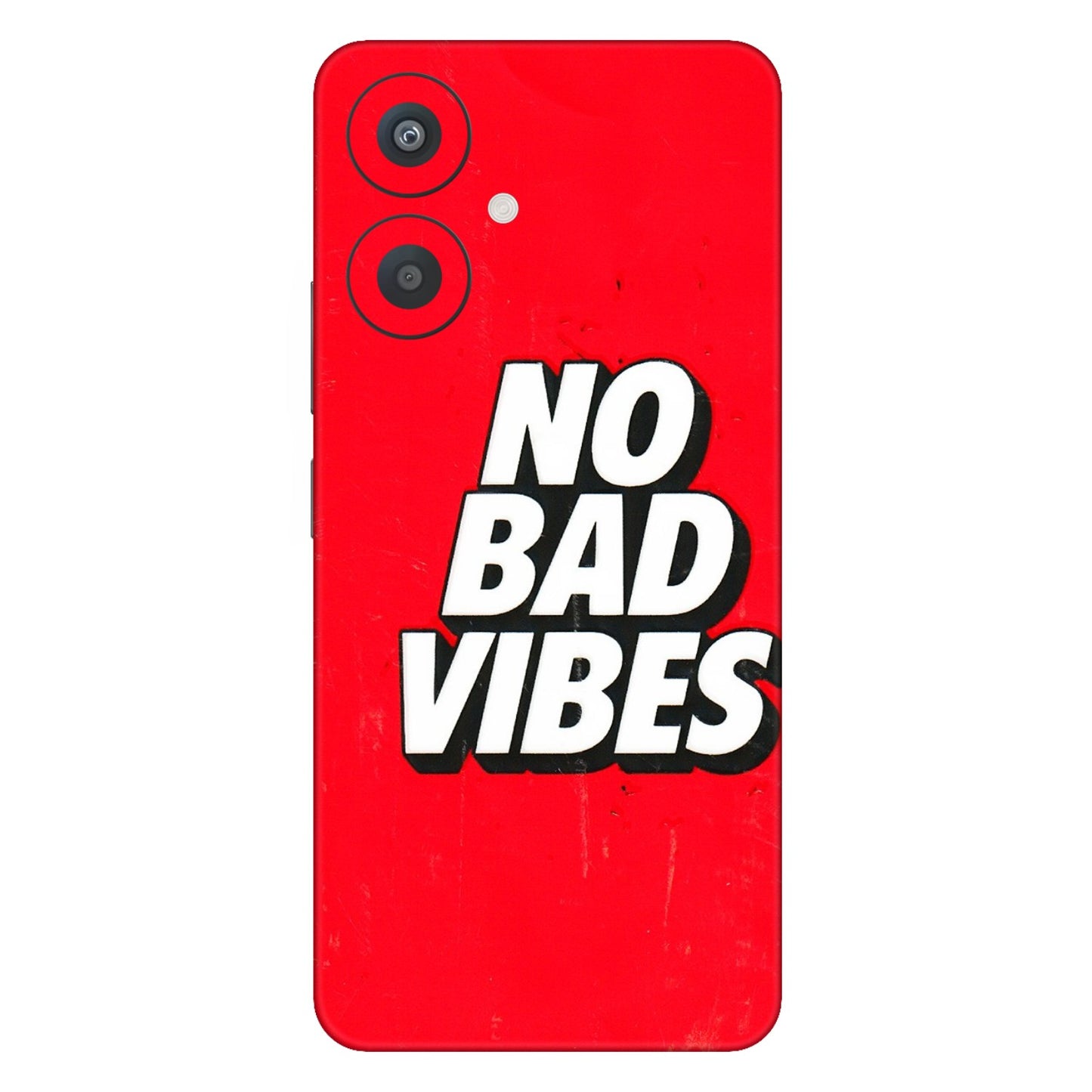 Xiaomi Redmi Phone Skins (All Models) - No Bad Vibes - 3D Embossed Finish (L-280) Redmi 13C 5G