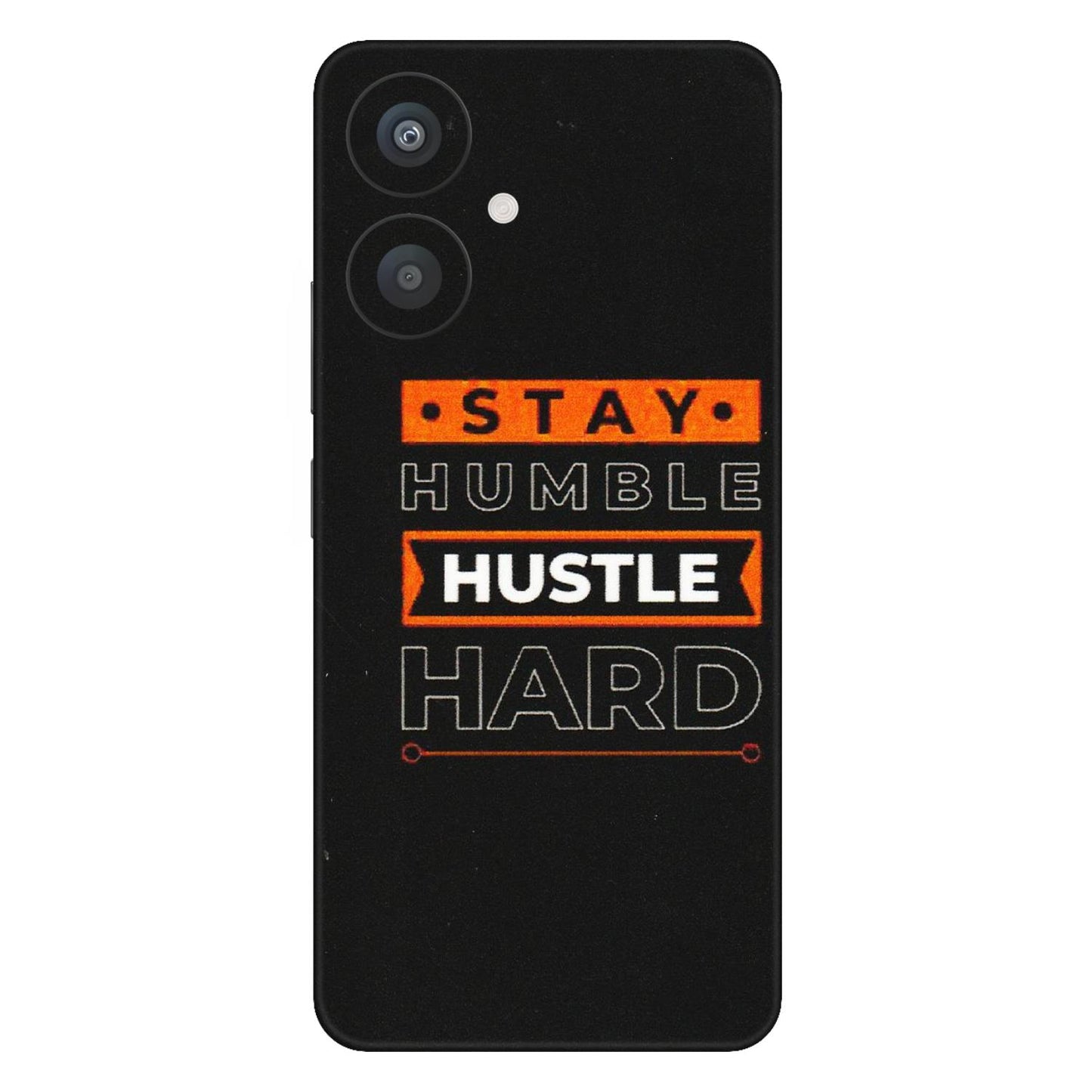 Xiaomi Redmi Phone Skins (All Models) - Stay Humble Stay Hard - Matte Finish (M-48) Redmi 13C 5G