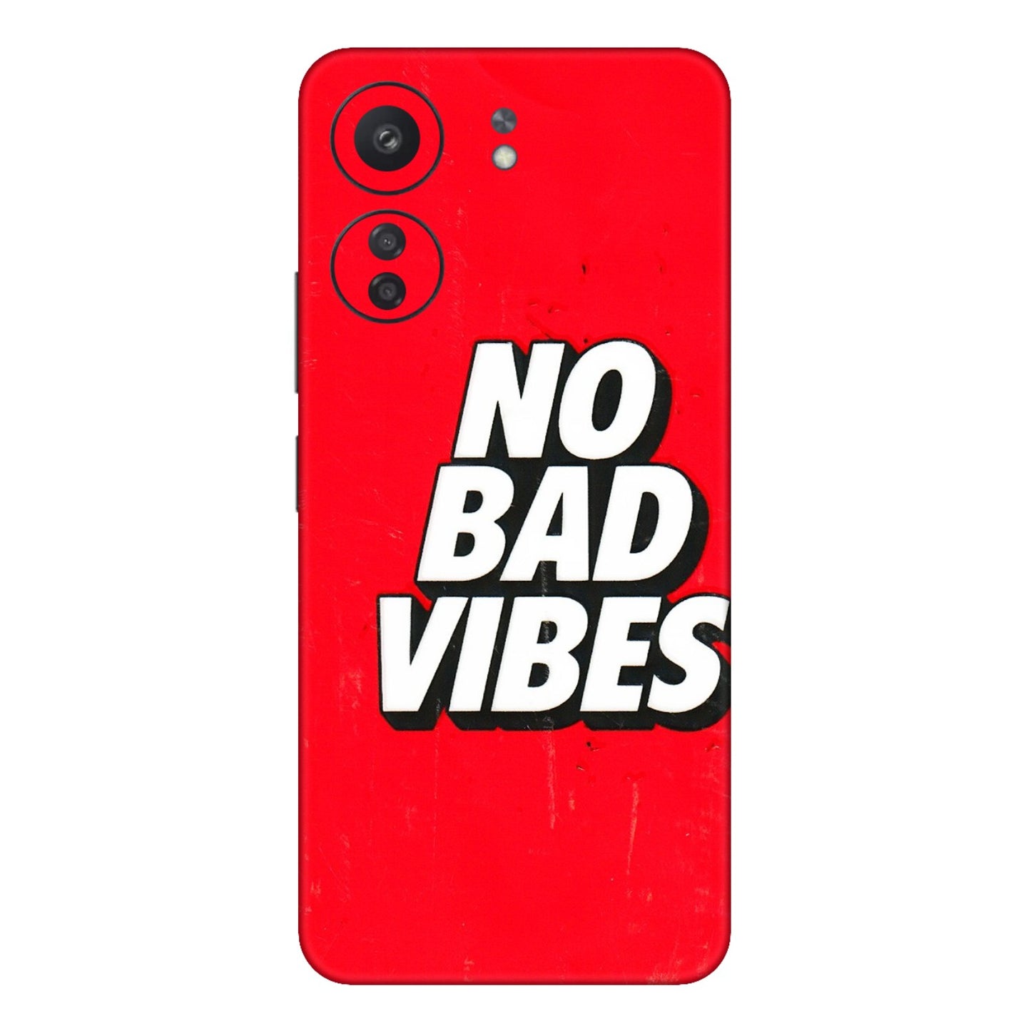 Xiaomi Redmi Phone Skins (All Models) - No Bad Vibes - 3D Embossed Finish (L-280) Redmi 13C