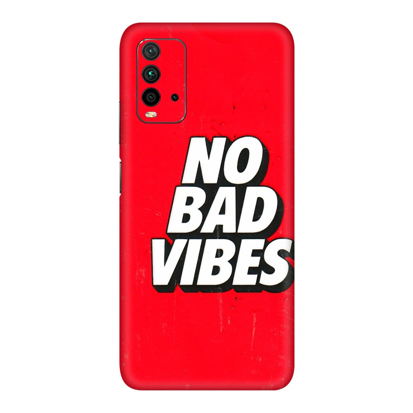 Xiaomi Redmi Phone Skins (All Models) - No Bad Vibes - 3D Embossed Finish (L-280) Redmi 9 Power
