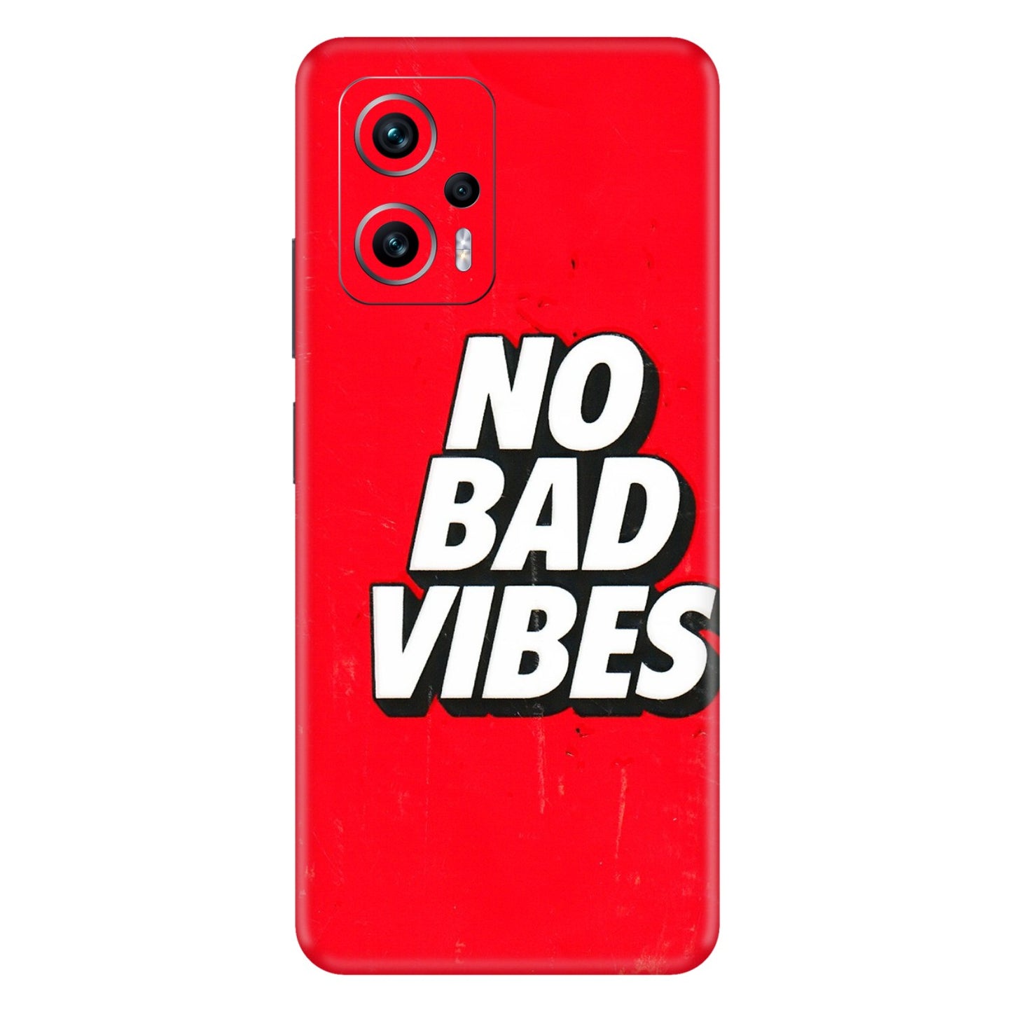 Xiaomi Redmi Phone Skins (All Models) - No Bad Vibes - 3D Embossed Finish (L-280) Redmi K50i 5G
