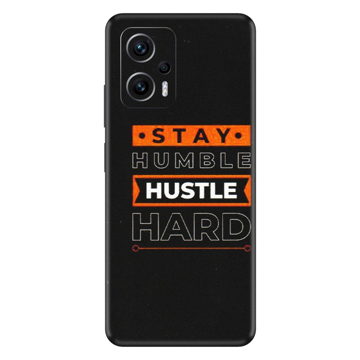 Xiaomi Redmi Phone Skins (All Models) - Stay Humble Stay Hard - Matte Finish (M-48) Redmi K50i 5G