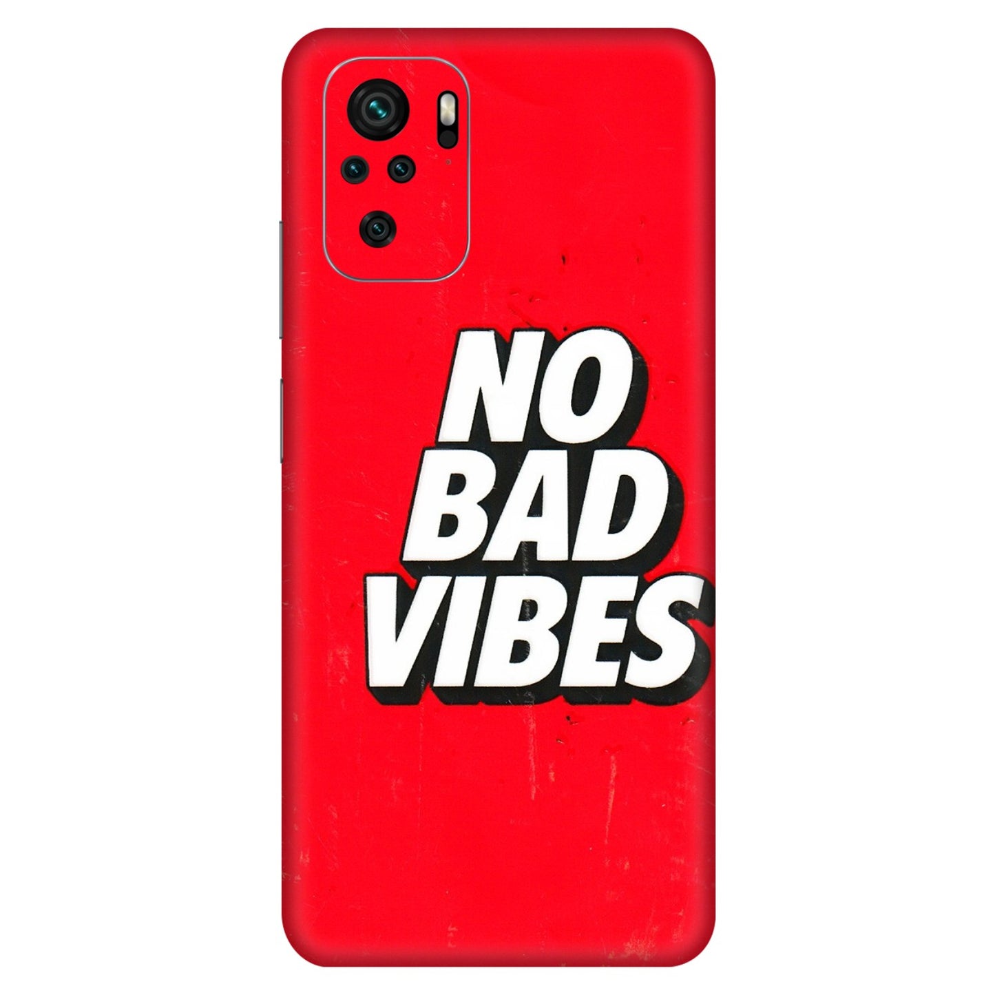 Xiaomi Redmi Phone Skins (All Models) - No Bad Vibes - 3D Embossed Finish (L-280) Redmi Note 10S