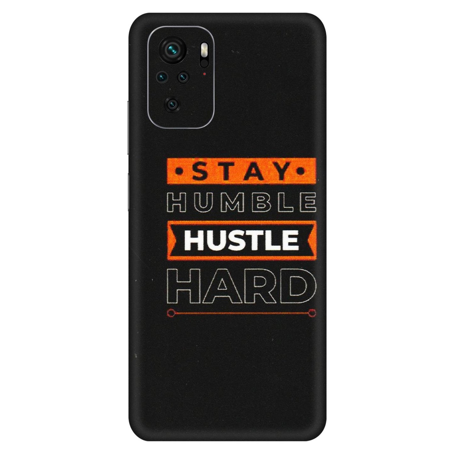 Xiaomi Redmi Phone Skins (All Models) - Stay Humble Stay Hard - Matte Finish (M-48) Redmi Note 10S