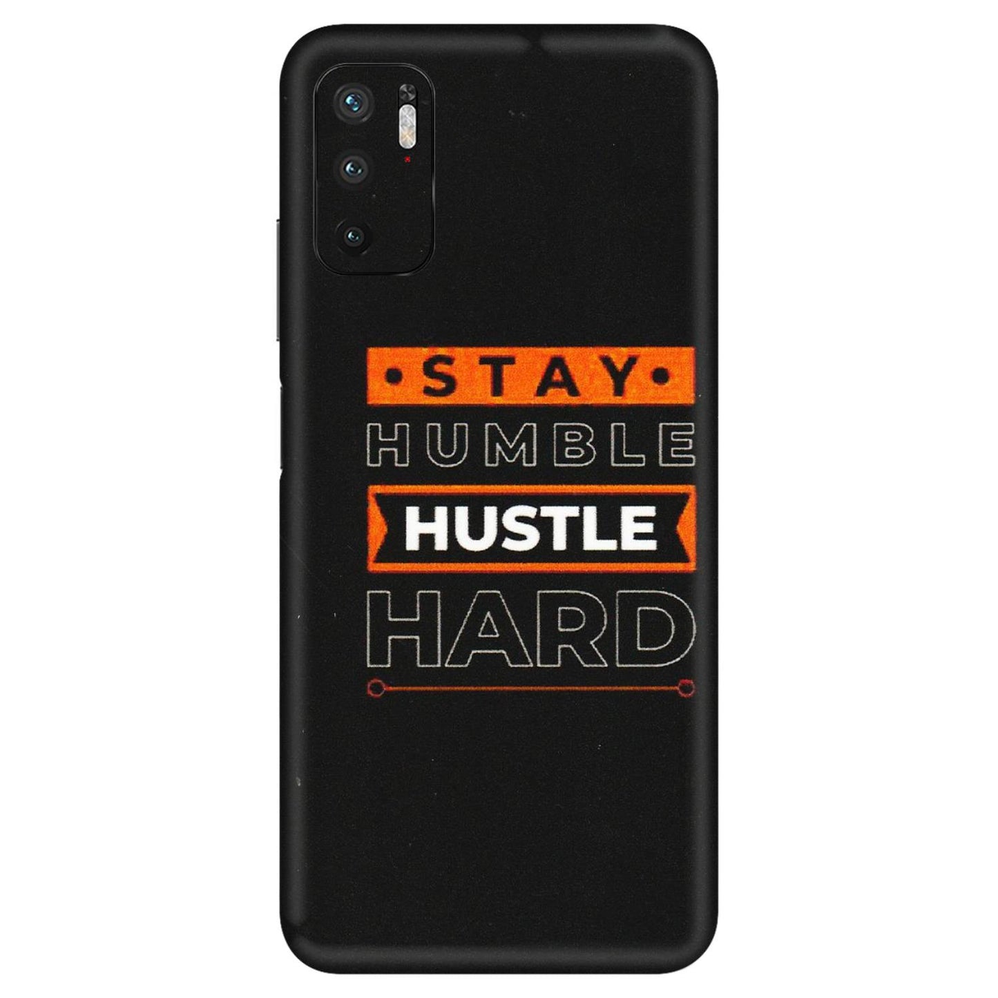 Xiaomi Redmi Phone Skins (All Models) - Stay Humble Stay Hard - Matte Finish (M-48) Redmi Note 10T 5G