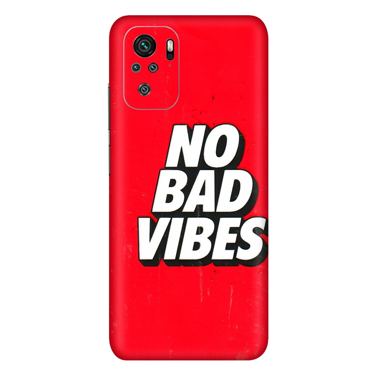Xiaomi Redmi Phone Skins (All Models) - No Bad Vibes - 3D Embossed Finish (L-280) Redmi Note 10