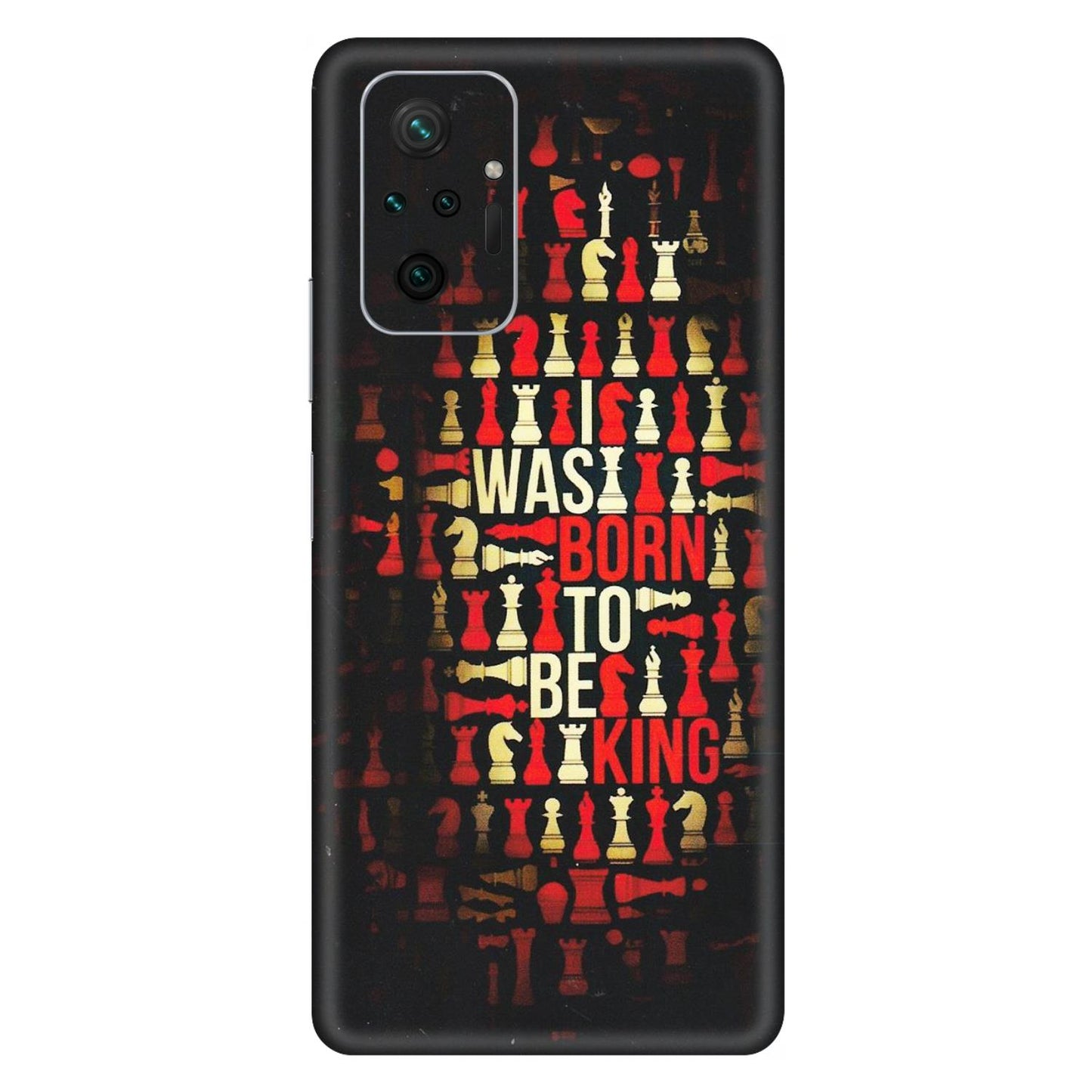 Xiaomi Redmi Phone Skins (All Models) - Born To Be King - Matte Finish (M-73) Redmi Note 10 Pro Max