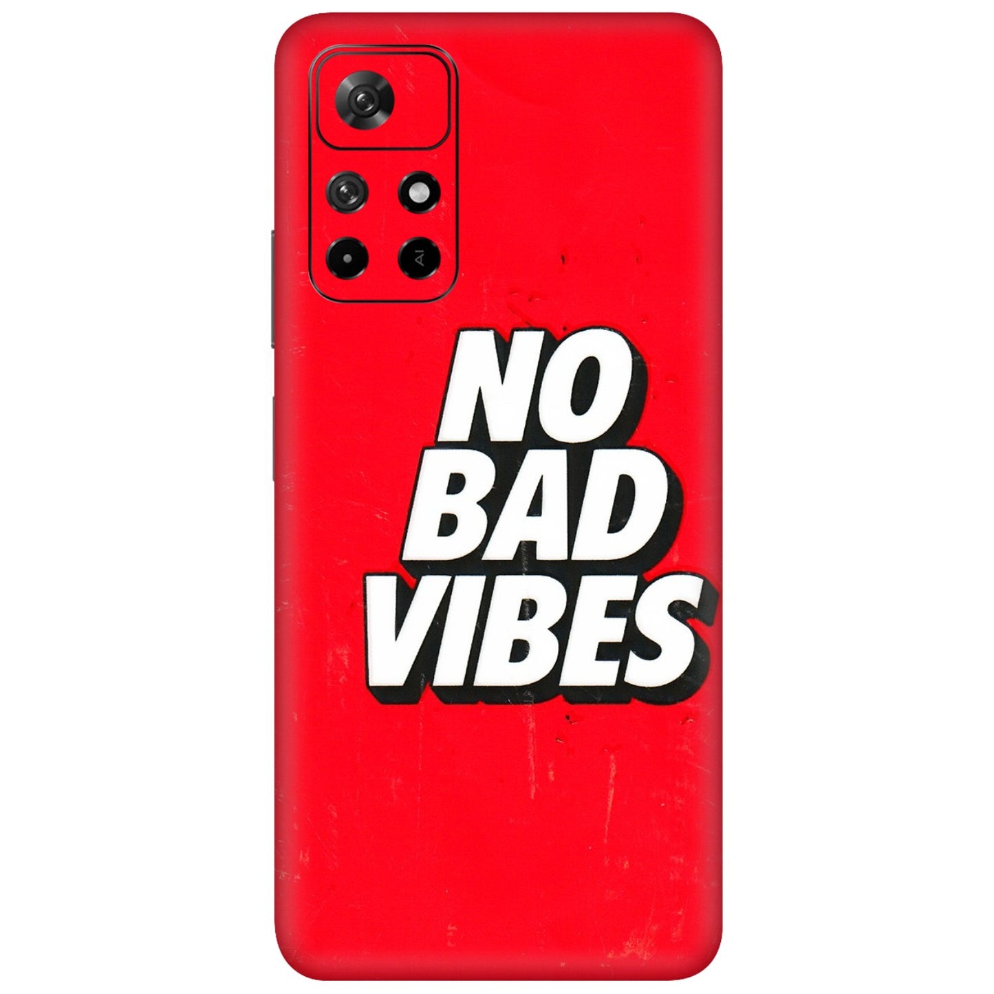 Xiaomi Redmi Phone Skins (All Models) - No Bad Vibes - 3D Embossed Finish (L-280) Redmi Note 11T 5G