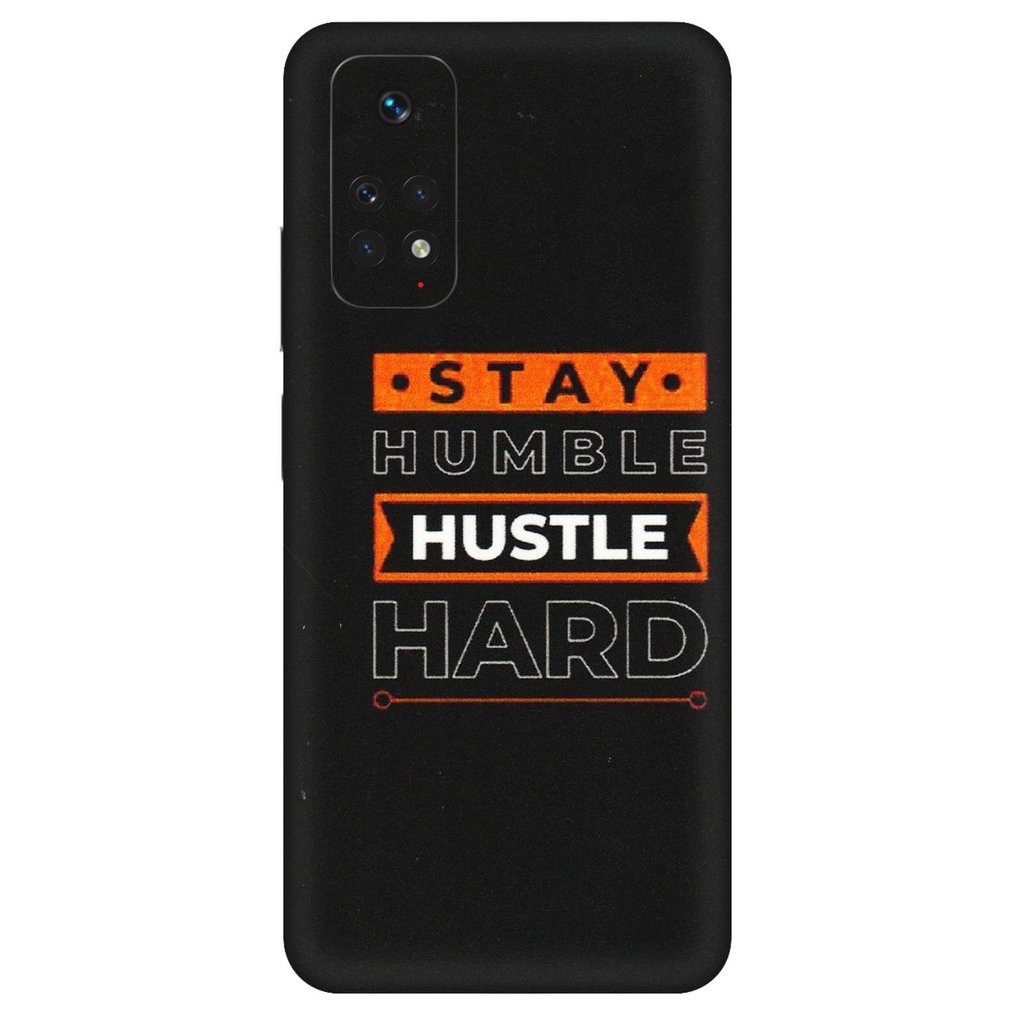 Xiaomi Redmi Phone Skins (All Models) - Stay Humble Stay Hard - Matte Finish (M-48) Redmi Note 11