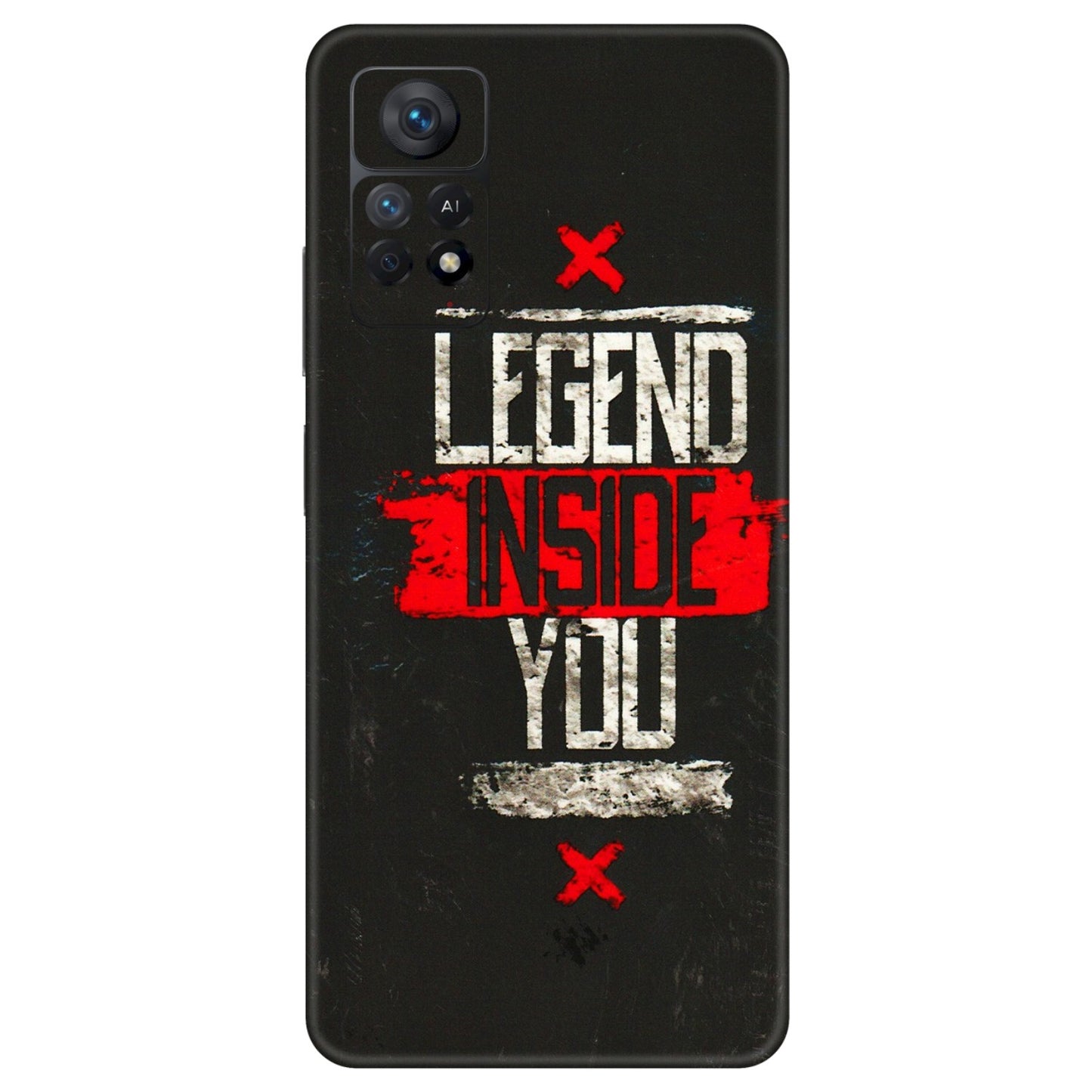 Xiaomi Redmi Phone Skins (All Models) - Legend Inside You - 3D Embossed Finish (L-186) Redmi Note 11 Pro