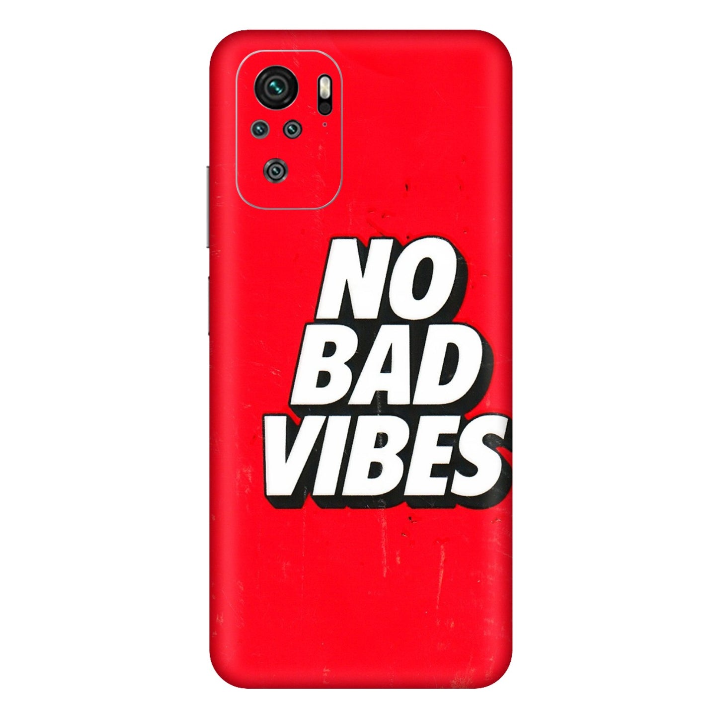 Xiaomi Redmi Phone Skins (All Models) - No Bad Vibes - 3D Embossed Finish (L-280) Redmi Note 11SE
