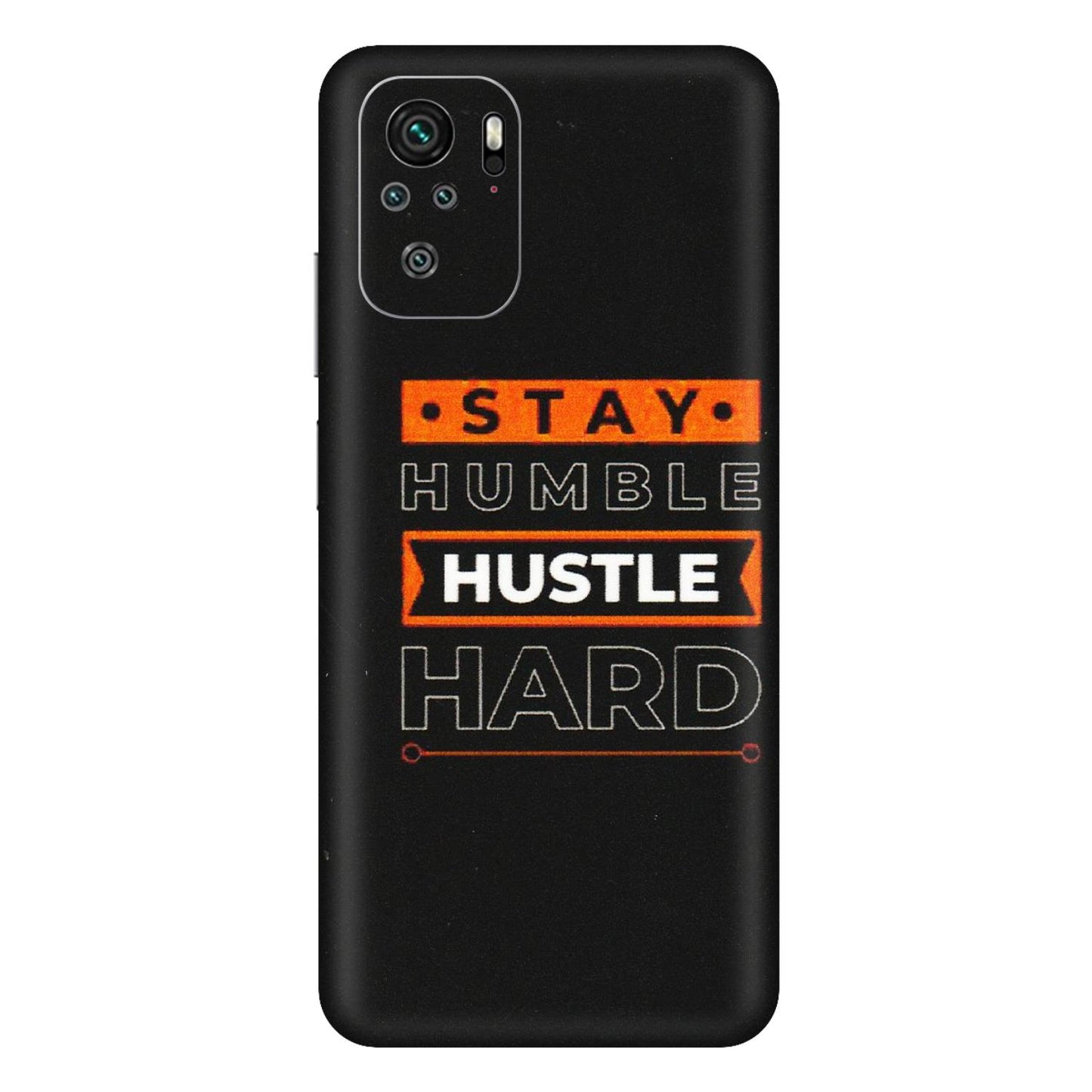 Xiaomi Redmi Phone Skins (All Models) - Stay Humble Stay Hard - Matte Finish (M-48) Redmi Note 11SE