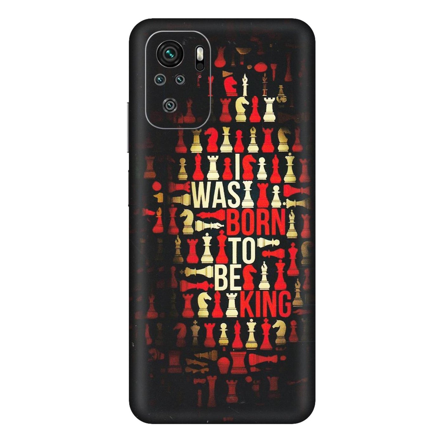 Xiaomi Redmi Phone Skins (All Models) - Born To Be King - Matte Finish (M-73) Redmi Note 11SE