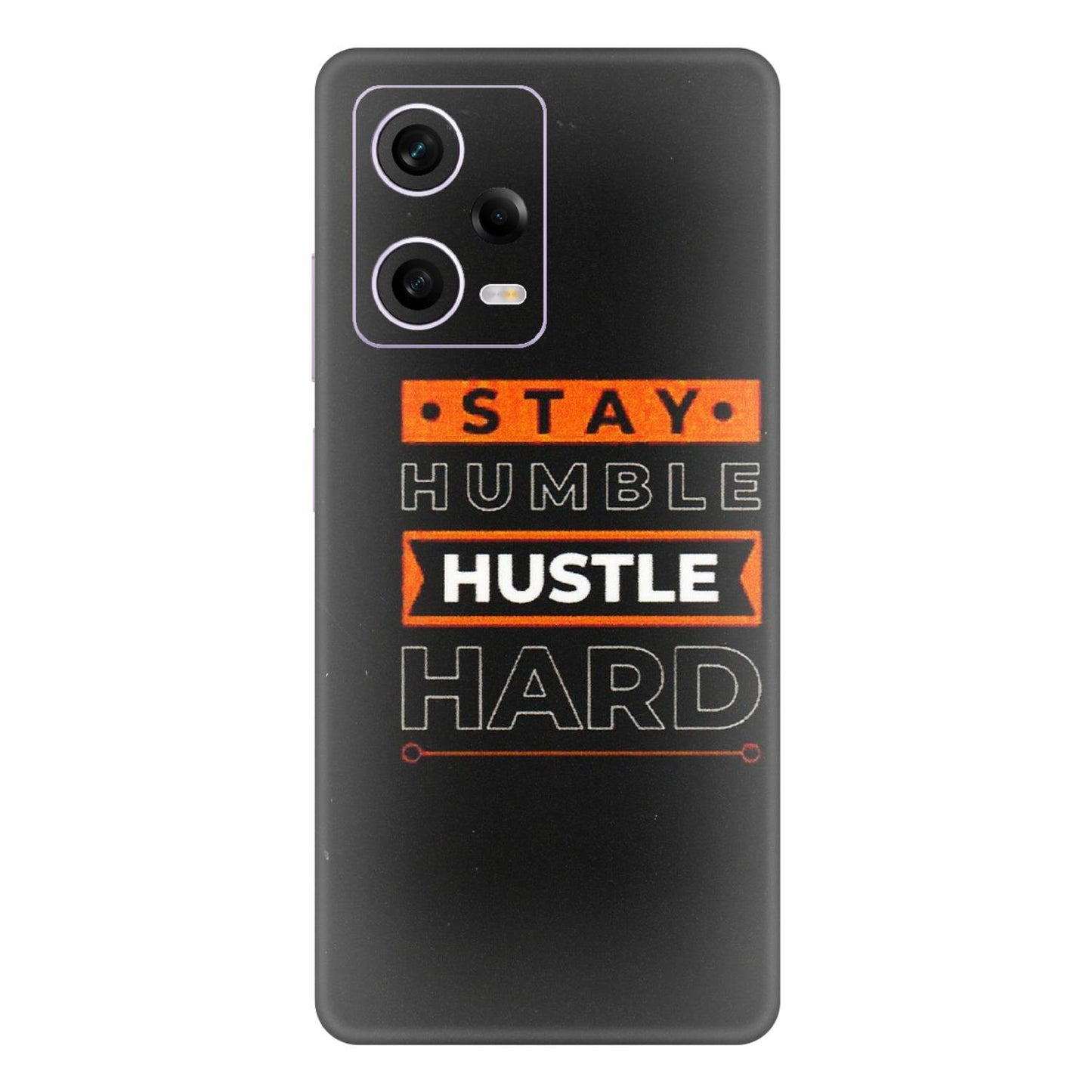 Xiaomi Redmi Phone Skins (All Models) - Stay Humble Stay Hard - Matte Finish (M-48) Redmi Note 12 Pro 5G