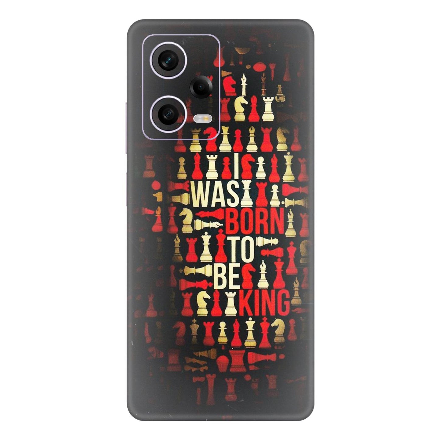 Xiaomi Redmi Phone Skins (All Models) - Born To Be King - Matte Finish (M-73) Redmi Note 12 Pro 5G
