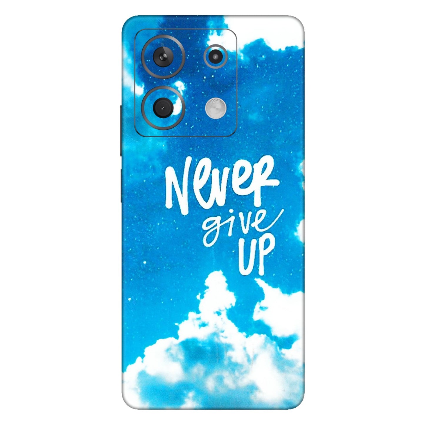 Xiaomi Redmi Phone Skins (All Models) - Never Give Up - 3D Embossed Finish (L-279) Redmi Note 13 5G