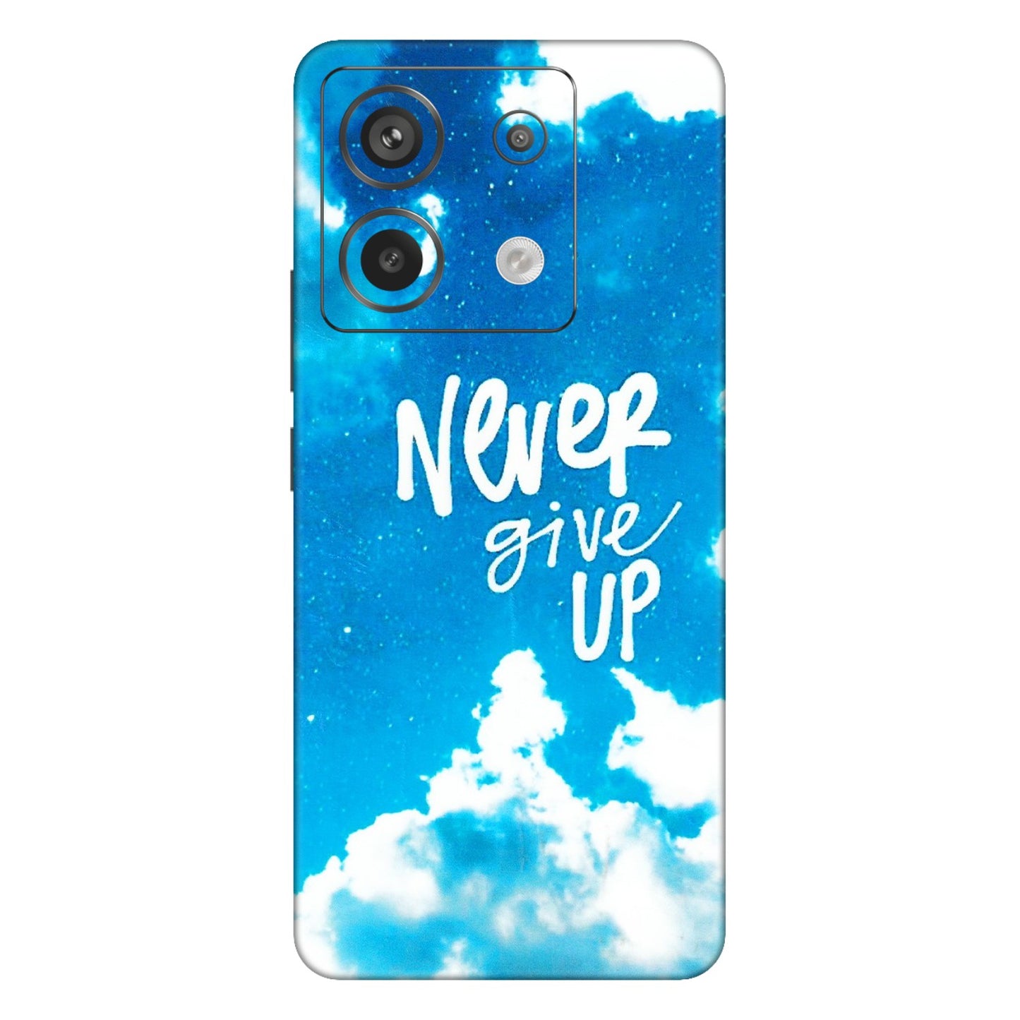 Xiaomi Redmi Phone Skins (All Models) - Never Give Up - 3D Embossed Finish (L-279) Redmi Note 13 Pro 5G
