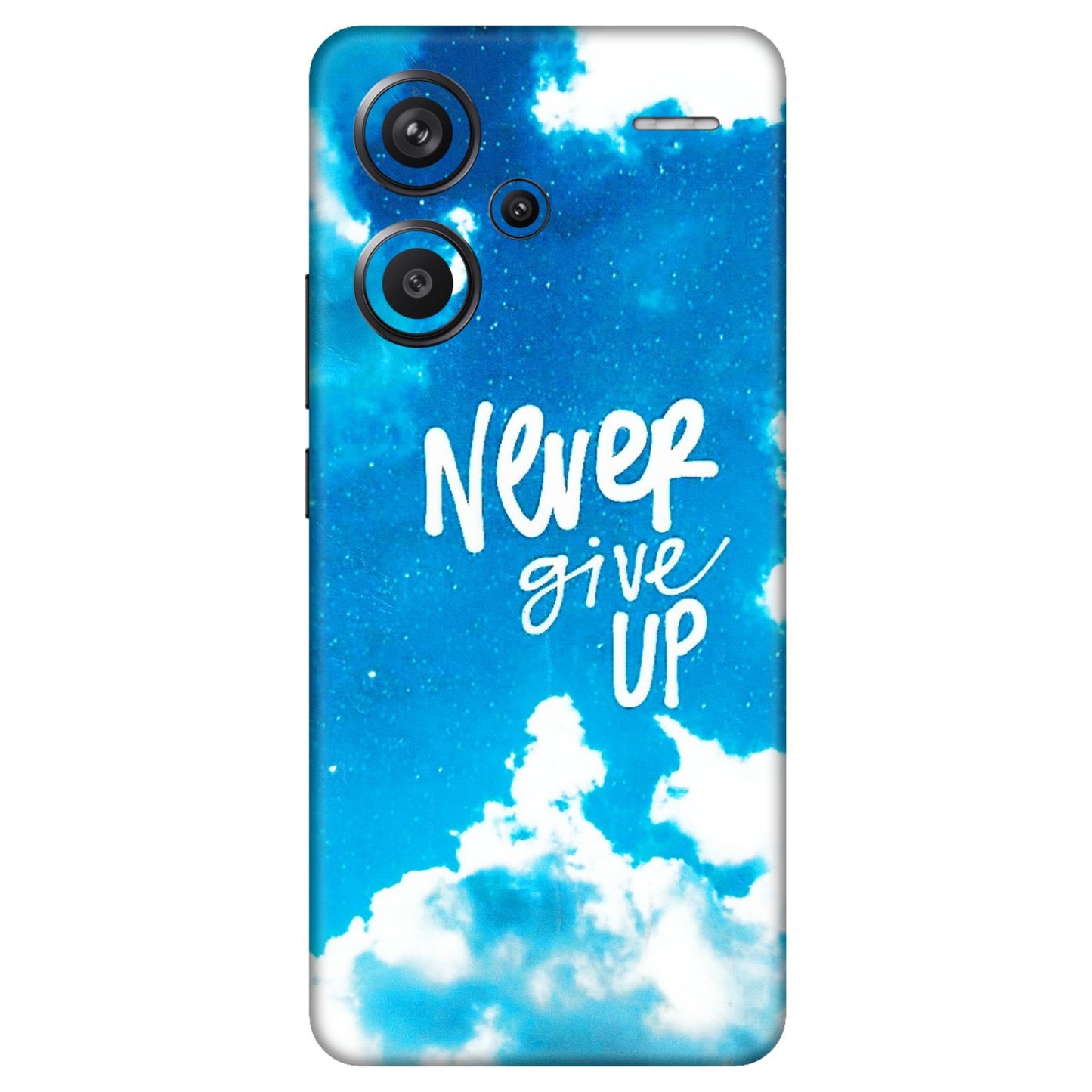 Xiaomi Redmi Phone Skins (All Models) - Never Give Up - 3D Embossed Finish (L-279) Redmi Note 13 Pro Plus 5G