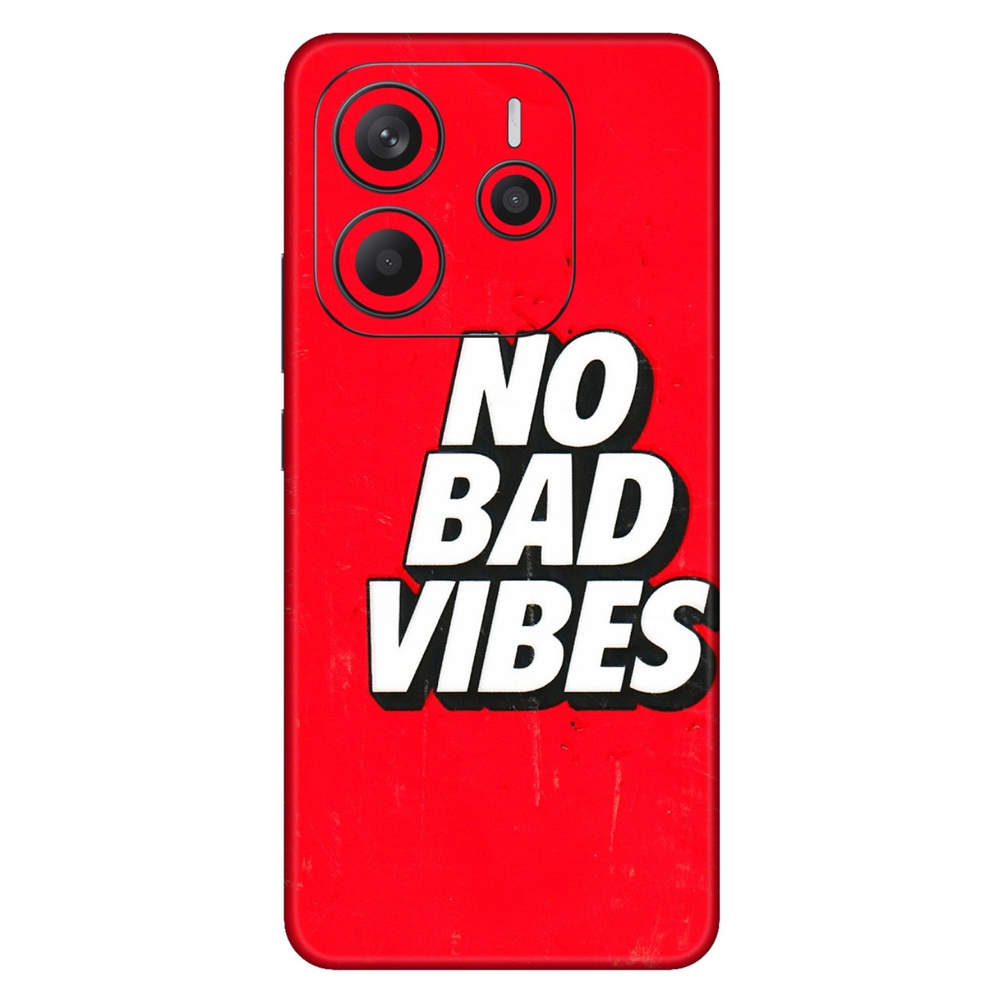 Xiaomi Redmi Phone Skins (All Models) - No Bad Vibes - 3D Embossed Finish (L-280) Redmi Note 14 5G
