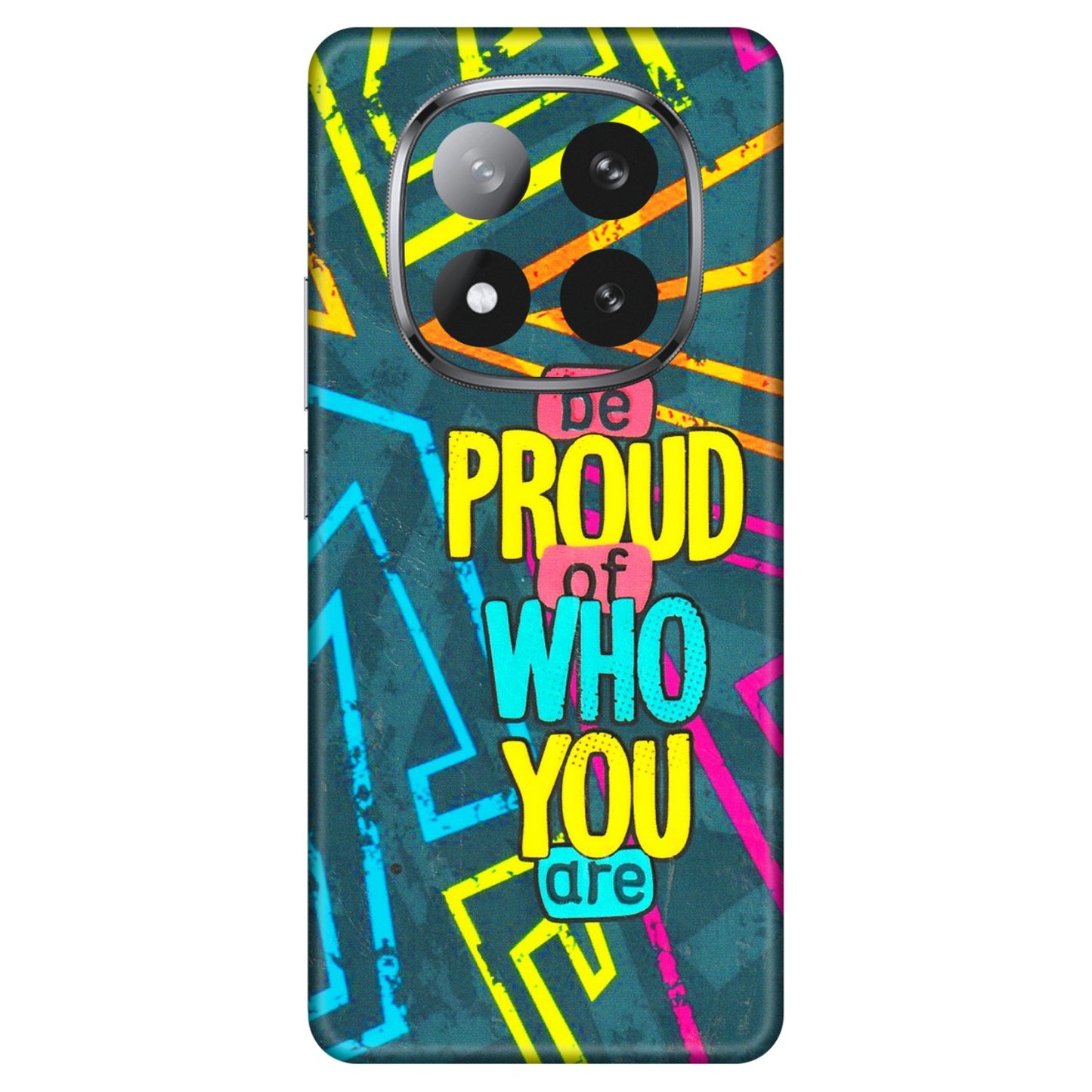 Xiaomi Redmi Phone Skins (All Models) - Be Proud Of Who You Are - 3D Embossed Finish (L-277) Redmi Note 14 Pro Plus 5G