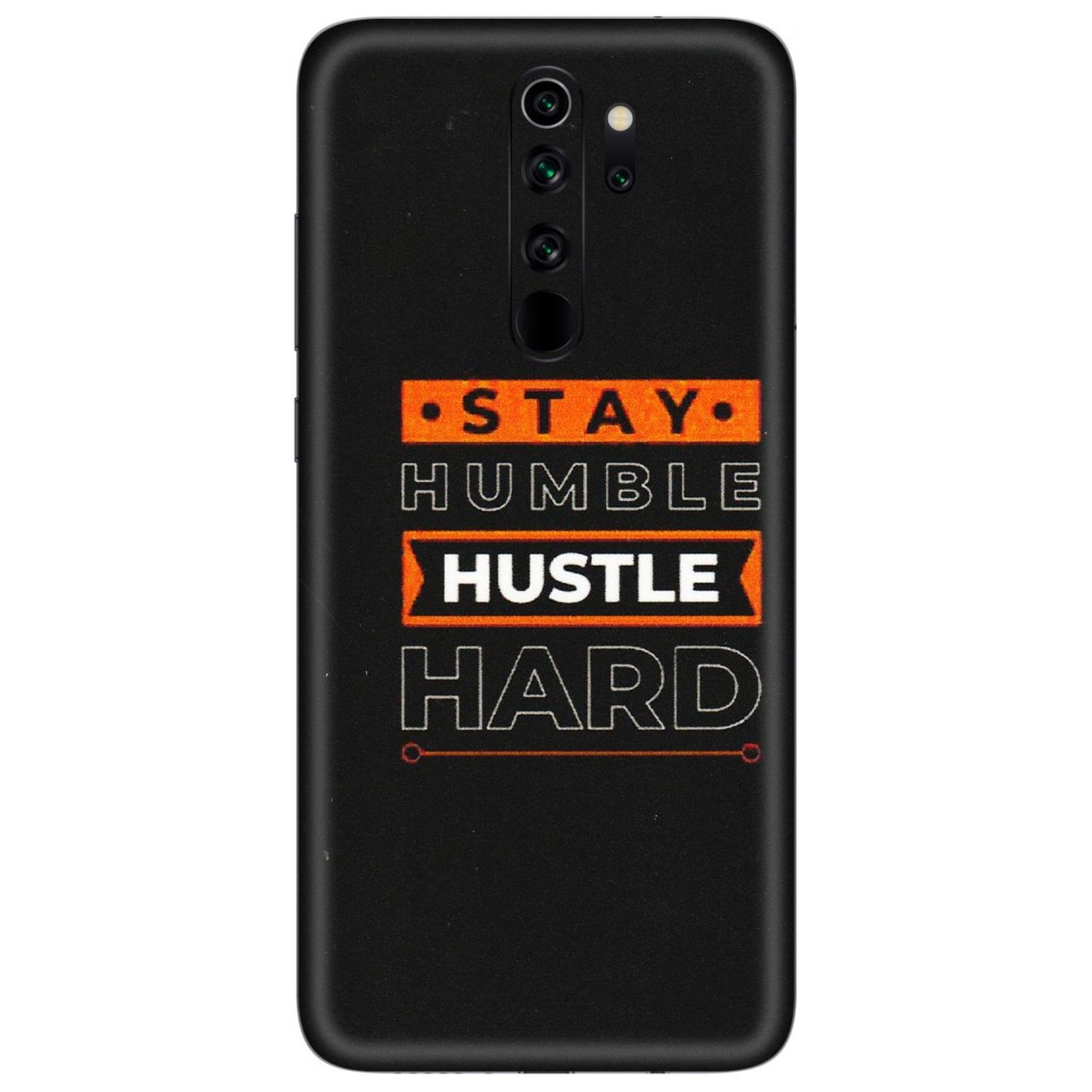 Xiaomi Redmi Phone Skins (All Models) - Stay Humble Stay Hard - Matte Finish (M-48) Redmi Note 8 Pro
