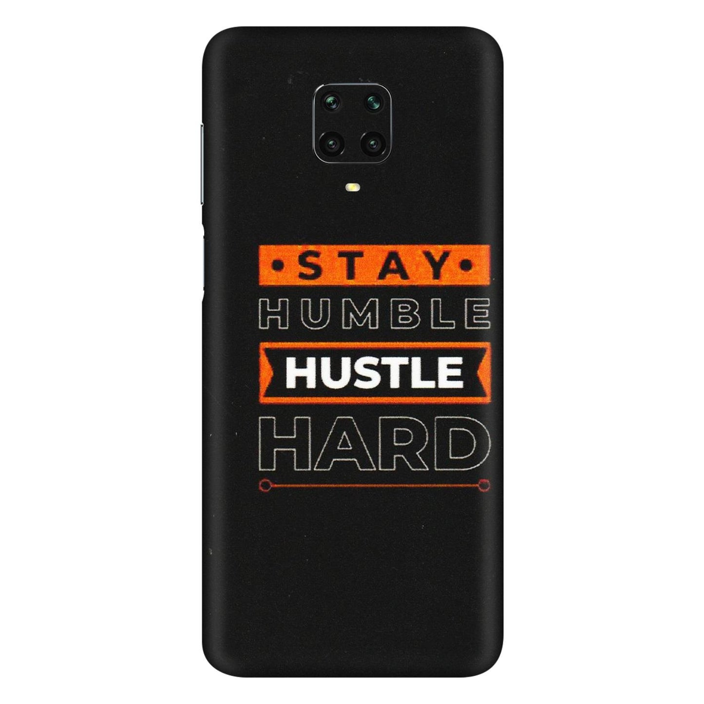 Xiaomi Redmi Phone Skins (All Models) - Stay Humble Stay Hard - Matte Finish (M-48) Redmi Note 9 Pro Max