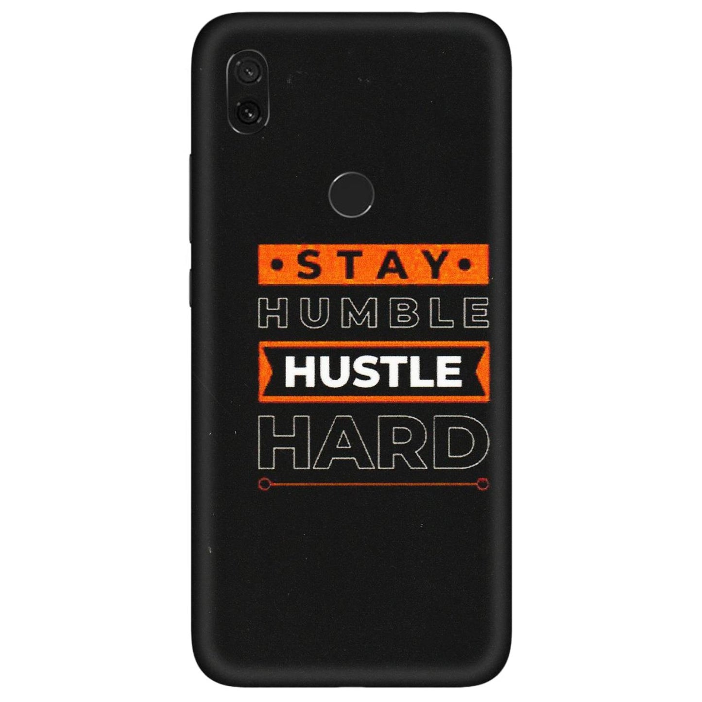 Xiaomi Redmi Phone Skins (All Models) - Stay Humble Stay Hard - Matte Finish (M-48) Redmi Y3