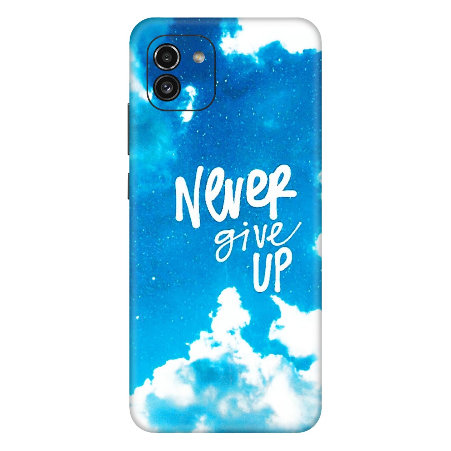 Samsung A/S Series Phone Skins (All Models) - Never Give Up - 3D Embossed Finish (L-279) Samsung Galaxy A03