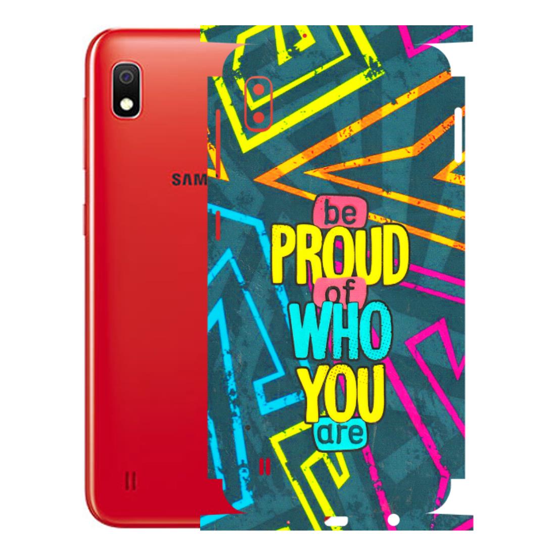 Samsung A/S Series Phone Skins (All Models) - Be Proud Of Who You Are - 3D Embossed Finish (L-277) Samsung Galaxy A10