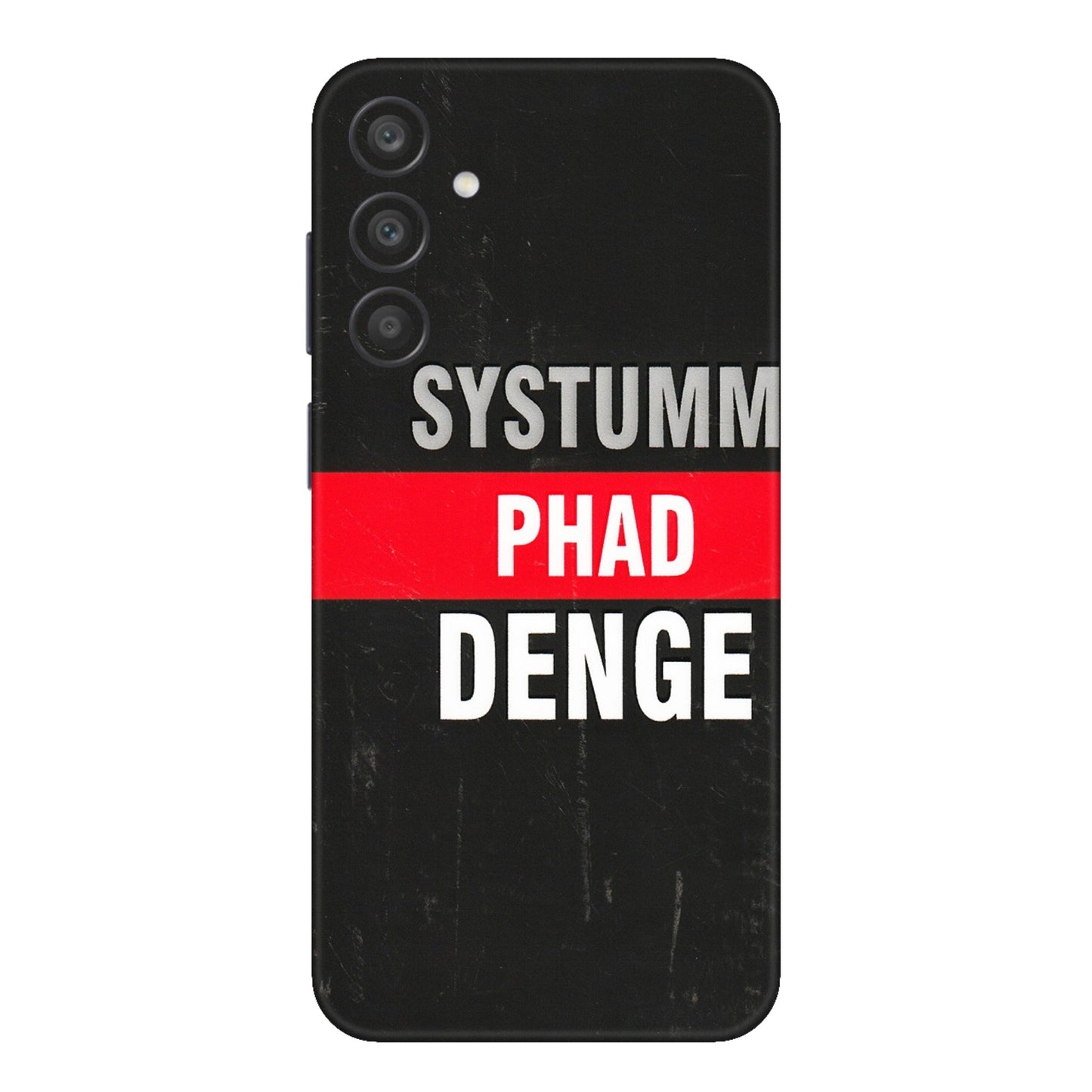 Samsung A/S Series Phone Skins (All Models) - Systumm Phad Denge - 3D Embossed Finish (L-278) Samsung Galaxy A15 (5G)