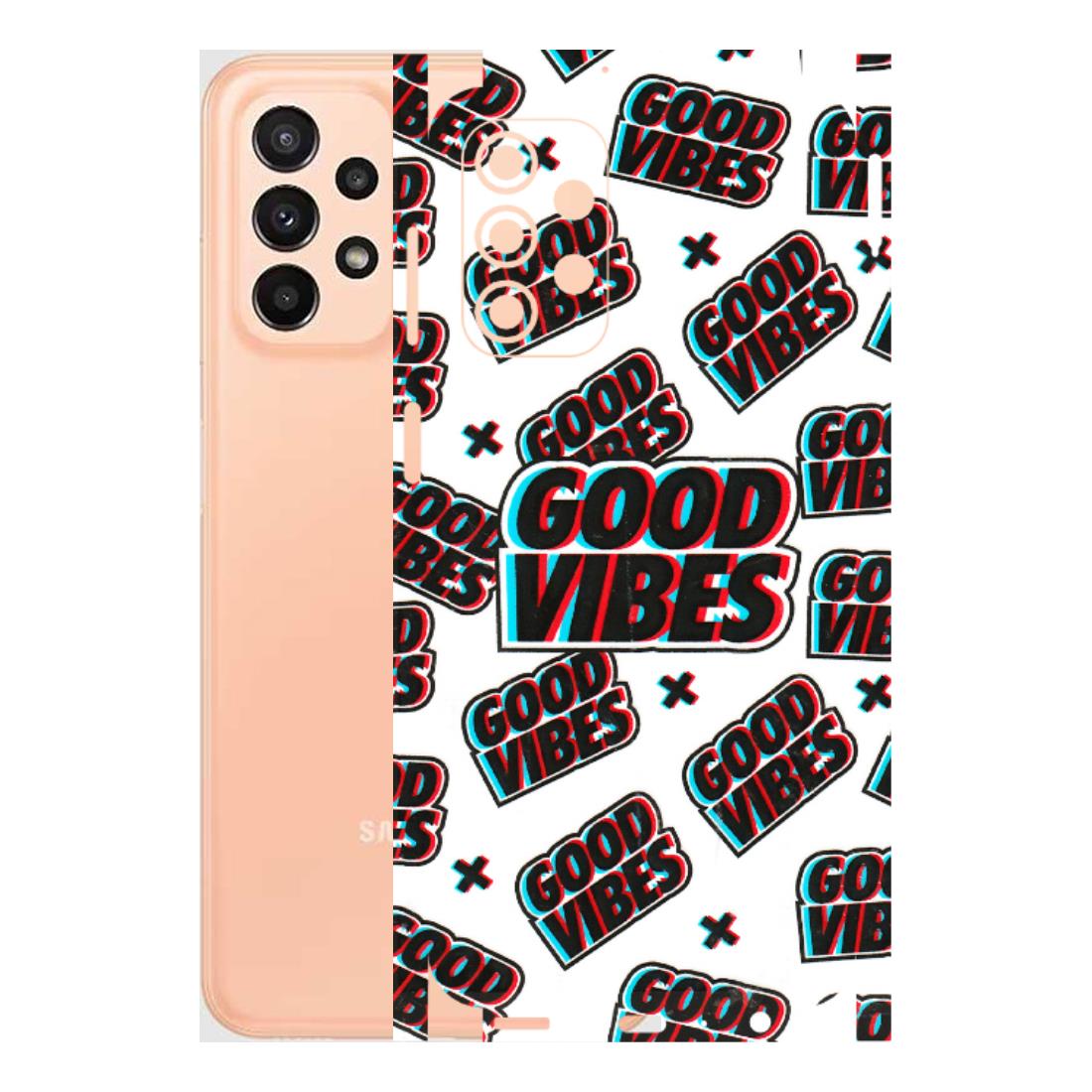 Samsung A/S Series Phone Skins (All Models) - Good Vibes - 3D Embossed Finish (L-282) Samsung Galaxy A23 (5G)