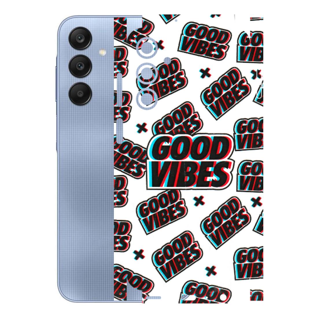 Samsung A/S Series Phone Skins (All Models) - Good Vibes - 3D Embossed Finish (L-282) Samsung Galaxy A25 (5G)