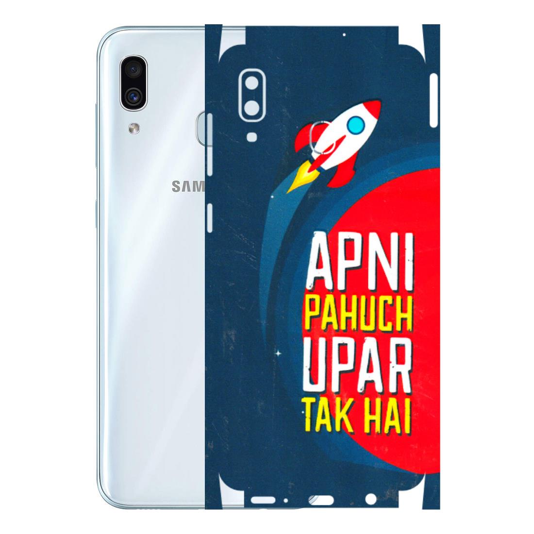 Samsung A/S Series Phone Skins (All Models) - Apni Pahuch Upar Tak Hai - 3D Embossed Finish (L-276) Samsung Galaxy A30