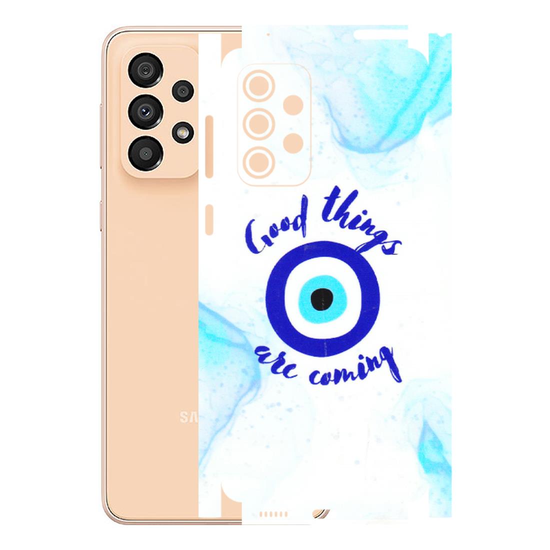 Samsung A/S Series Phone Skins (All Models) - Evil Eye Good Things Are Coming - 3D Embossed Finish (L-322) Samsung Galaxy A33(5G)
