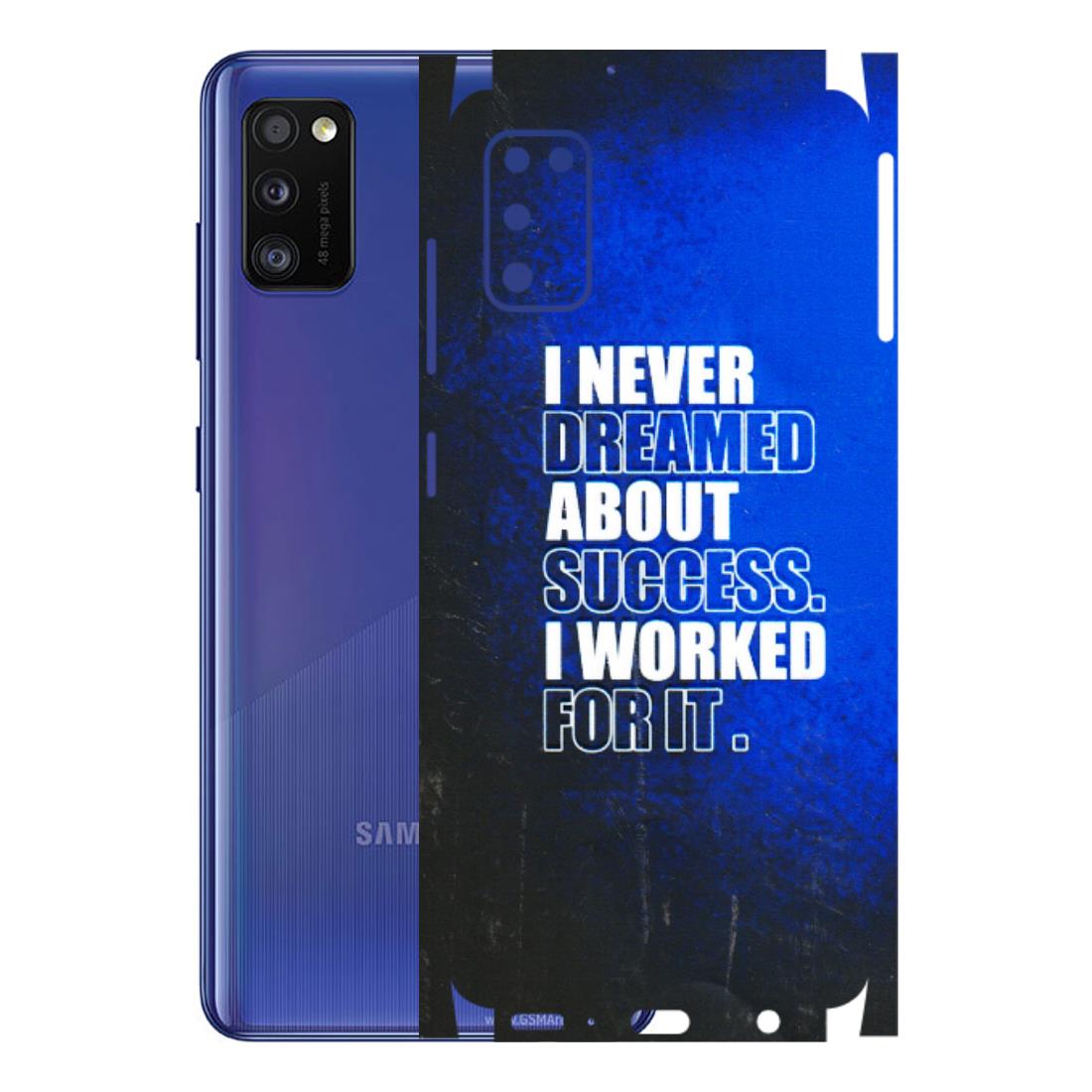 Samsung A/S Series Phone Skins (All Models) - I Never Dreamed About Success - 3D Embossed Finish (L-283) Samsung Galaxy A41