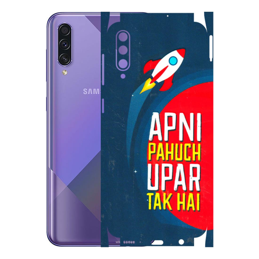 Samsung A/S Series Phone Skins (All Models) - Apni Pahuch Upar Tak Hai - 3D Embossed Finish (L-276) Samsung Galaxy A50S