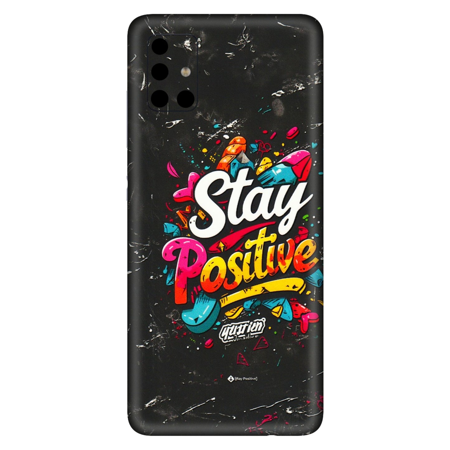Samsung A/S Series Phone Skins (All Models) - Stay Positive Black - 3D Embossed Finish (L-31) Samsung Galaxy A51