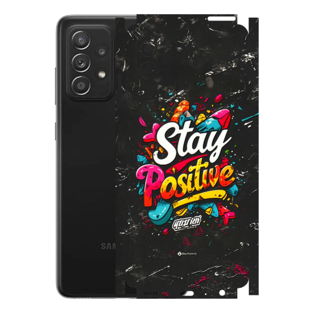 Samsung A/S Series Phone Skins (All Models) - Stay Positive Black - 3D Embossed Finish (L-31) Samsung Galaxy A52s (5G)