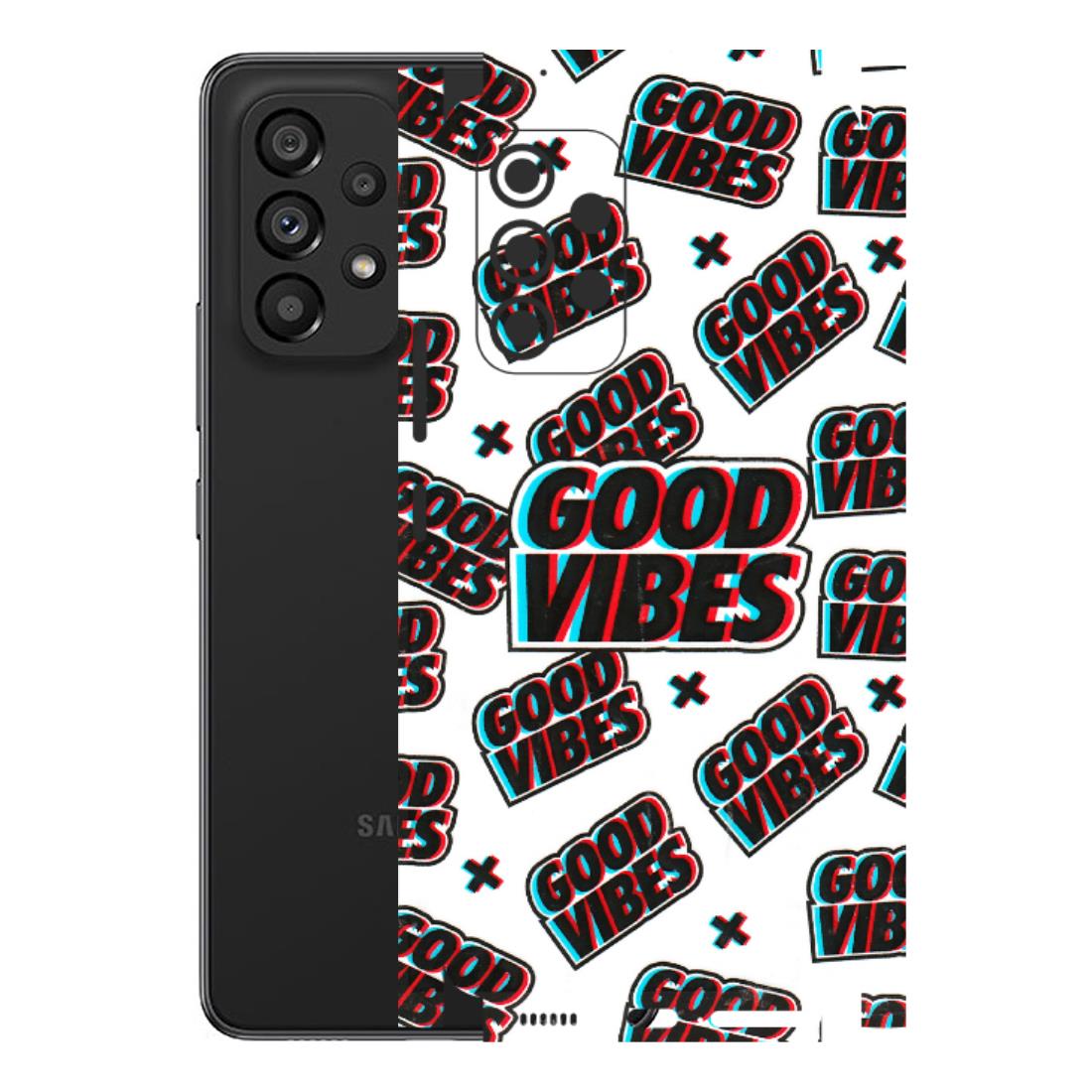 Samsung M/F/Note/Flip and C Phone Skins (All Models) - Good Vibes - 3D Embossed Finish (L-282) Samsung Galaxy A53 (5G)
