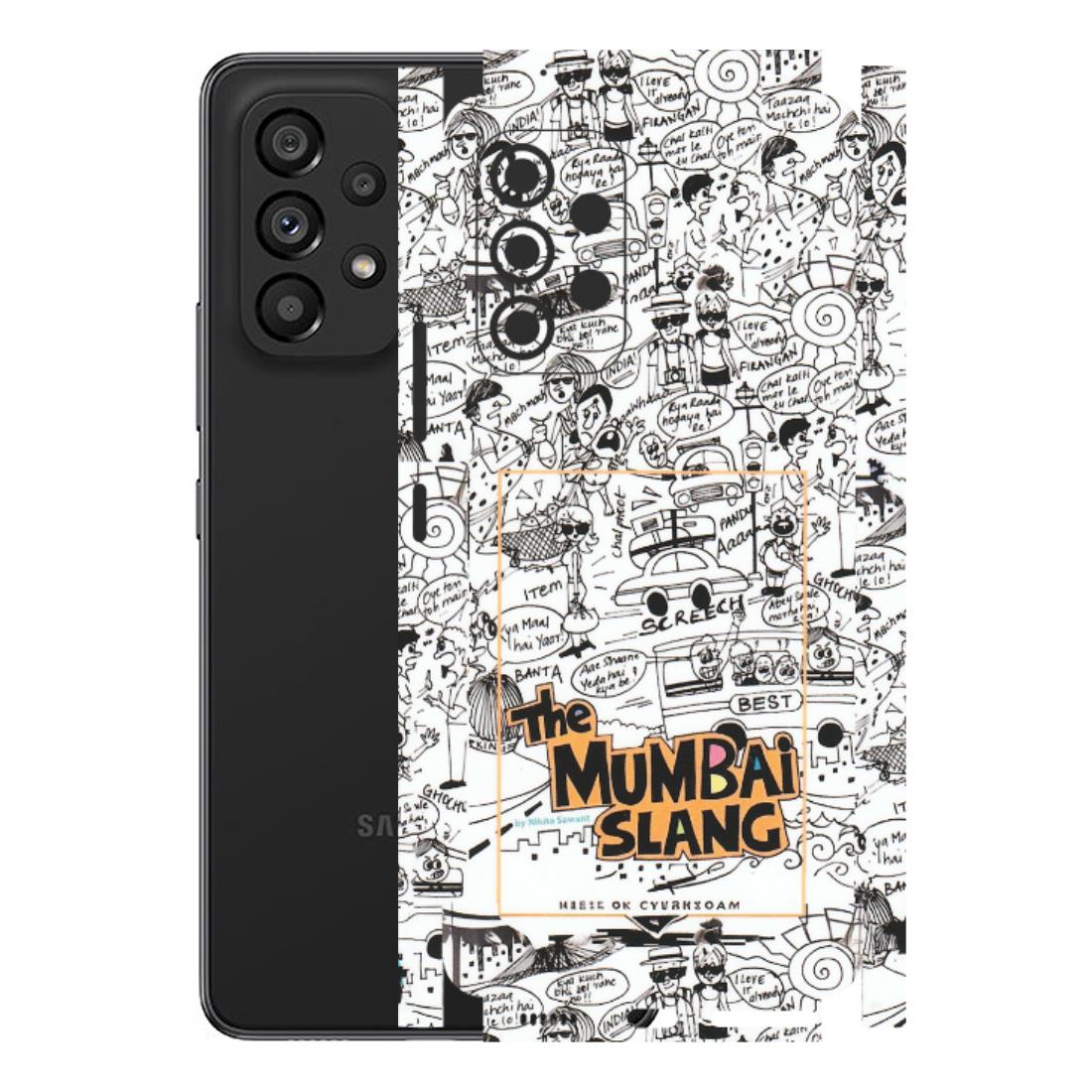 Samsung M/F/Note/Flip and C Phone Skins (All Models) - The Mumbai Slang - Matte Finish (M-142) Samsung Galaxy A53 (5G)