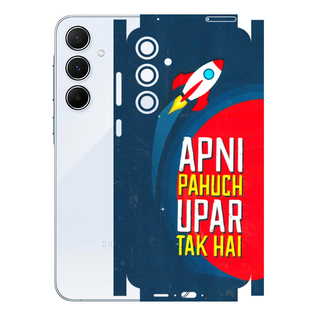 Samsung A/S Series Phone Skins (All Models) - Apni Pahuch Upar Tak Hai - 3D Embossed Finish (L-276) Samsung Galaxy A55 (5G)