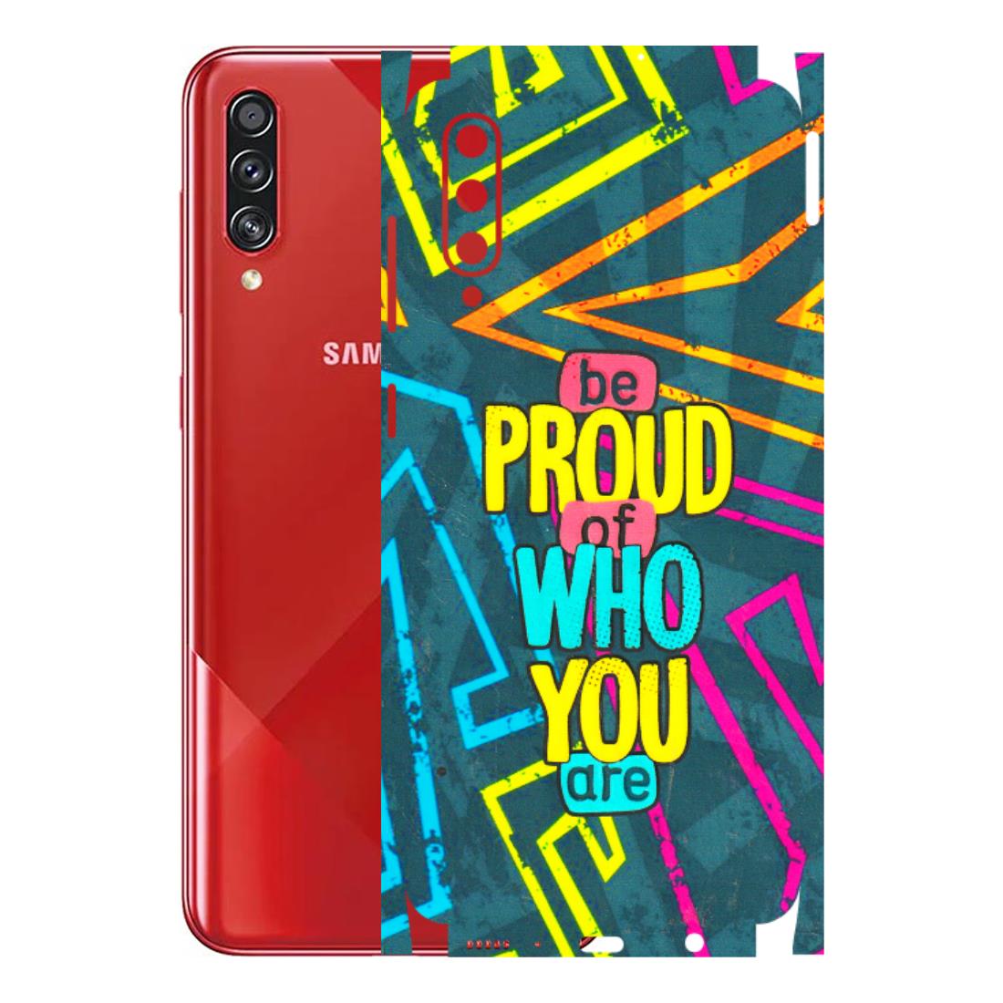 Samsung A/S Series Phone Skins (All Models) - Be Proud Of Who You Are - 3D Embossed Finish (L-277) Samsung Galaxy A70s