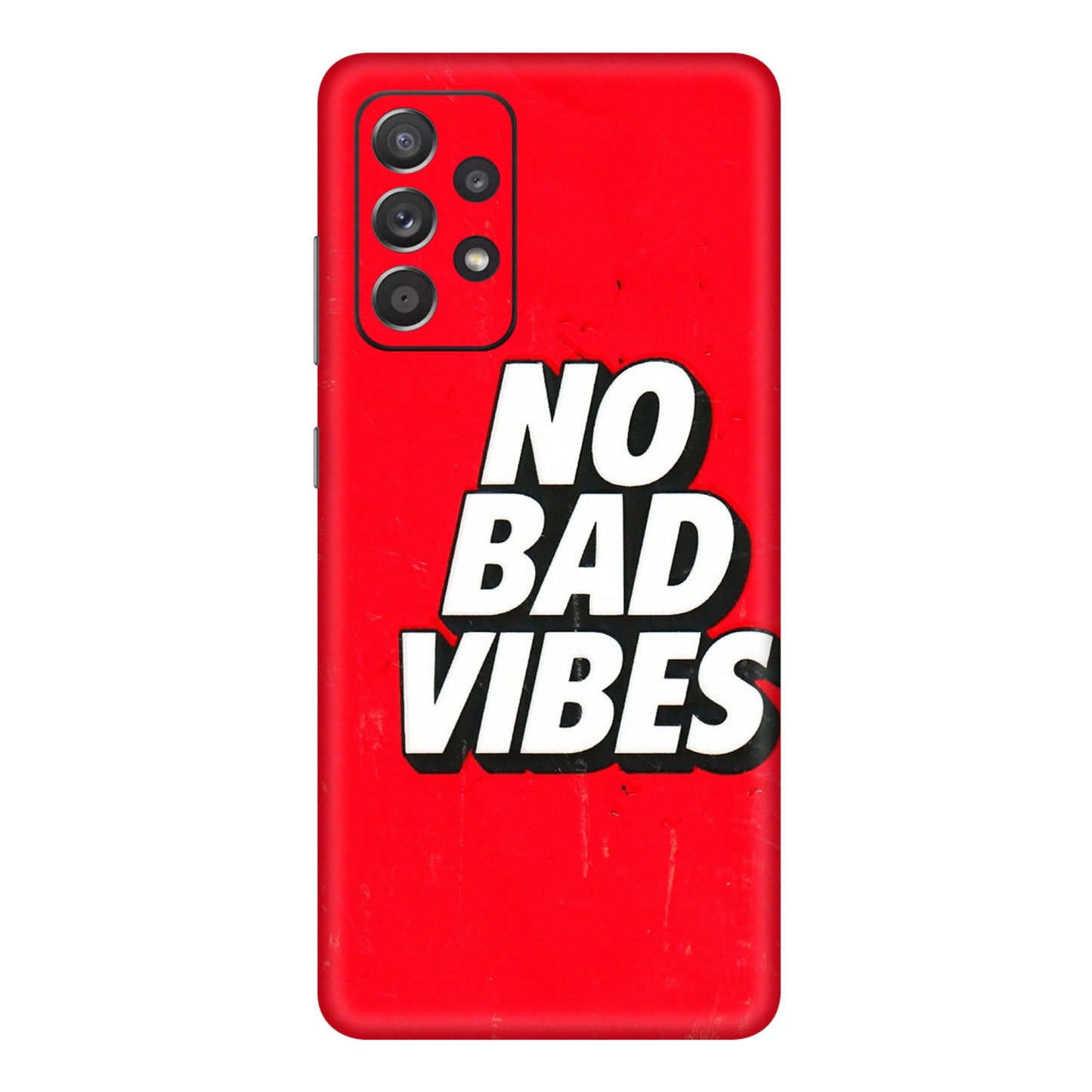Samsung A/S Series Phone Skins (All Models) - No Bad Vibes - 3D Embossed Finish (L-280) Samsung Galaxy A72