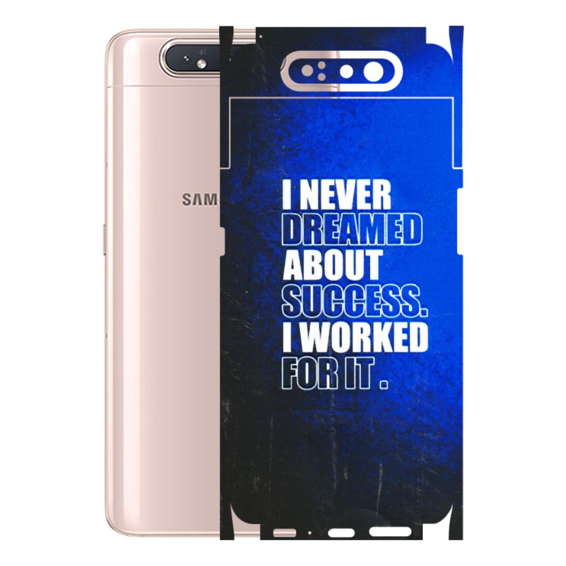 Samsung A/S Series Phone Skins (All Models) - I Never Dreamed About Success - 3D Embossed Finish (L-283) Samsung Galaxy A80