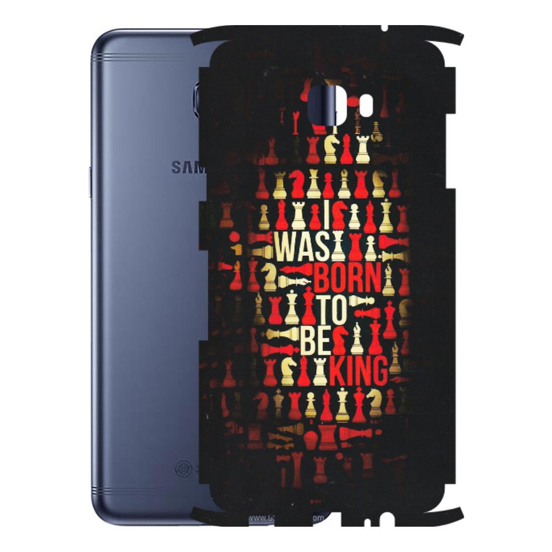 Samsung M/F/Note/Flip and C Phone Skins (All Models) - Born To Be King - Matte Finish (M-73) Samsung Galaxy C7 Pro