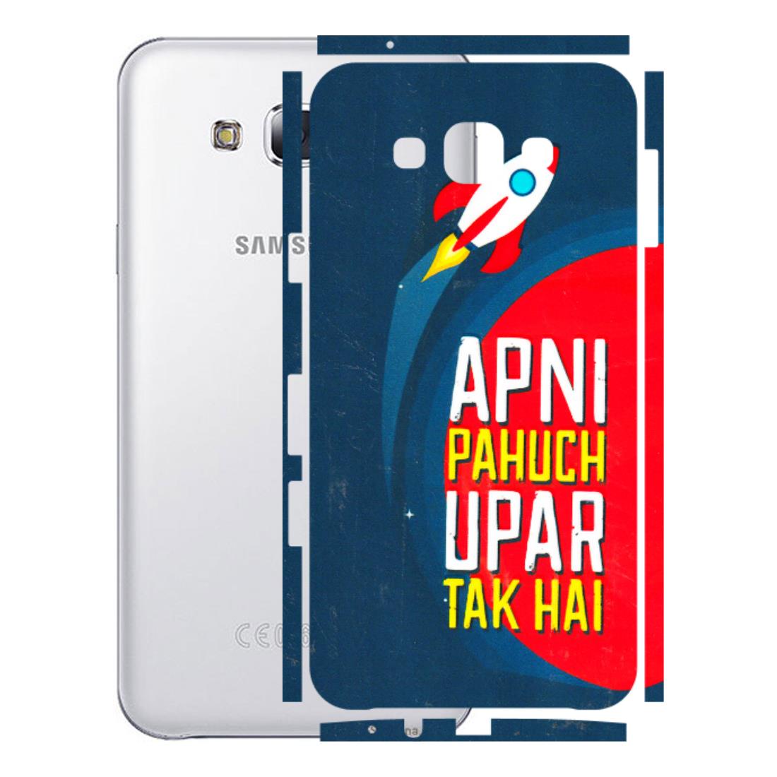 Samsung M/F/Note/Flip and C Phone Skins (All Models) - Apni Pahuch Upar Tak Hai - 3D Embossed Finish (L-276) Samsung Galaxy E7