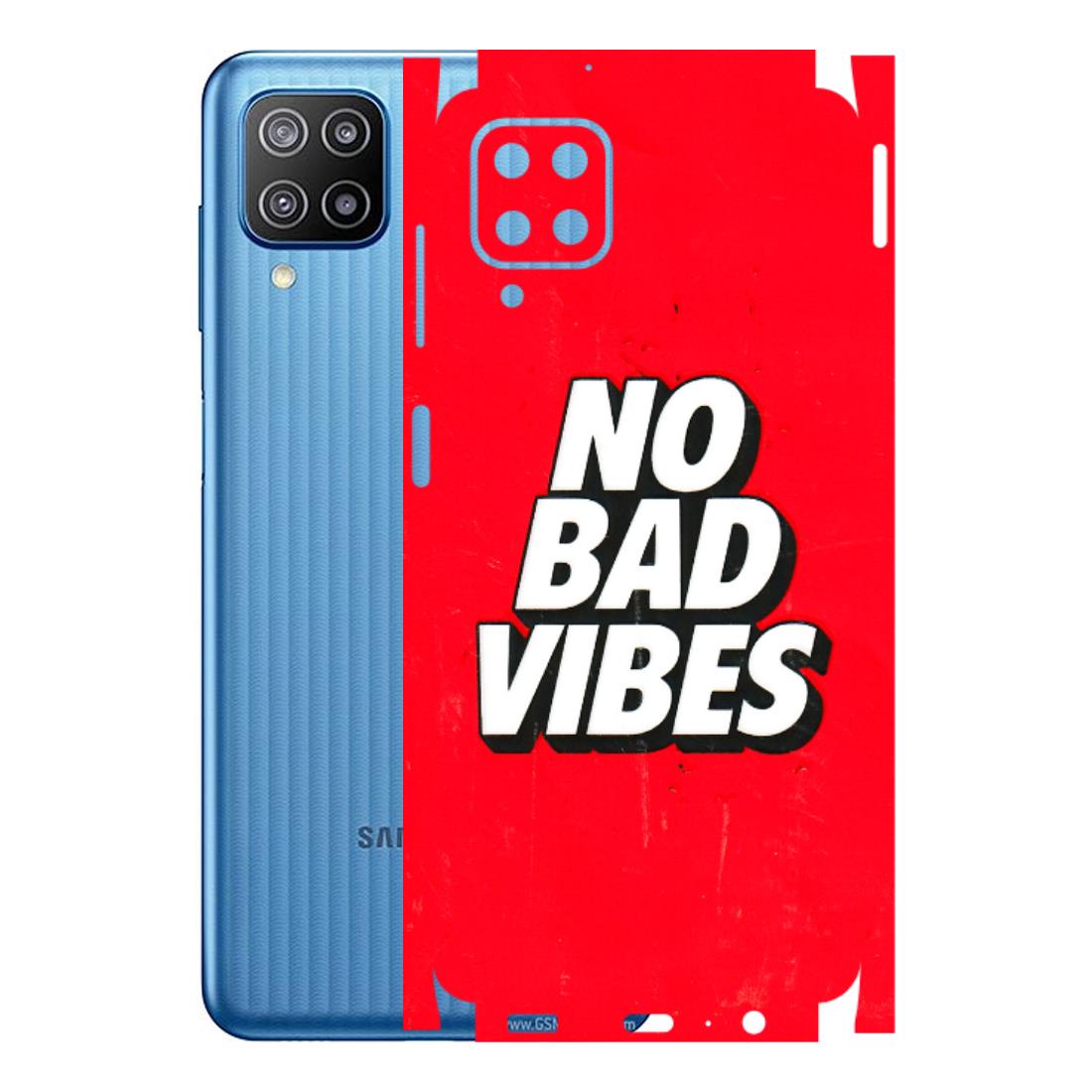 Samsung M/F/Note/Flip and C Phone Skins (All Models) - No Bad Vibes - 3D Embossed Finish (L-280) Samsung Galaxy F12